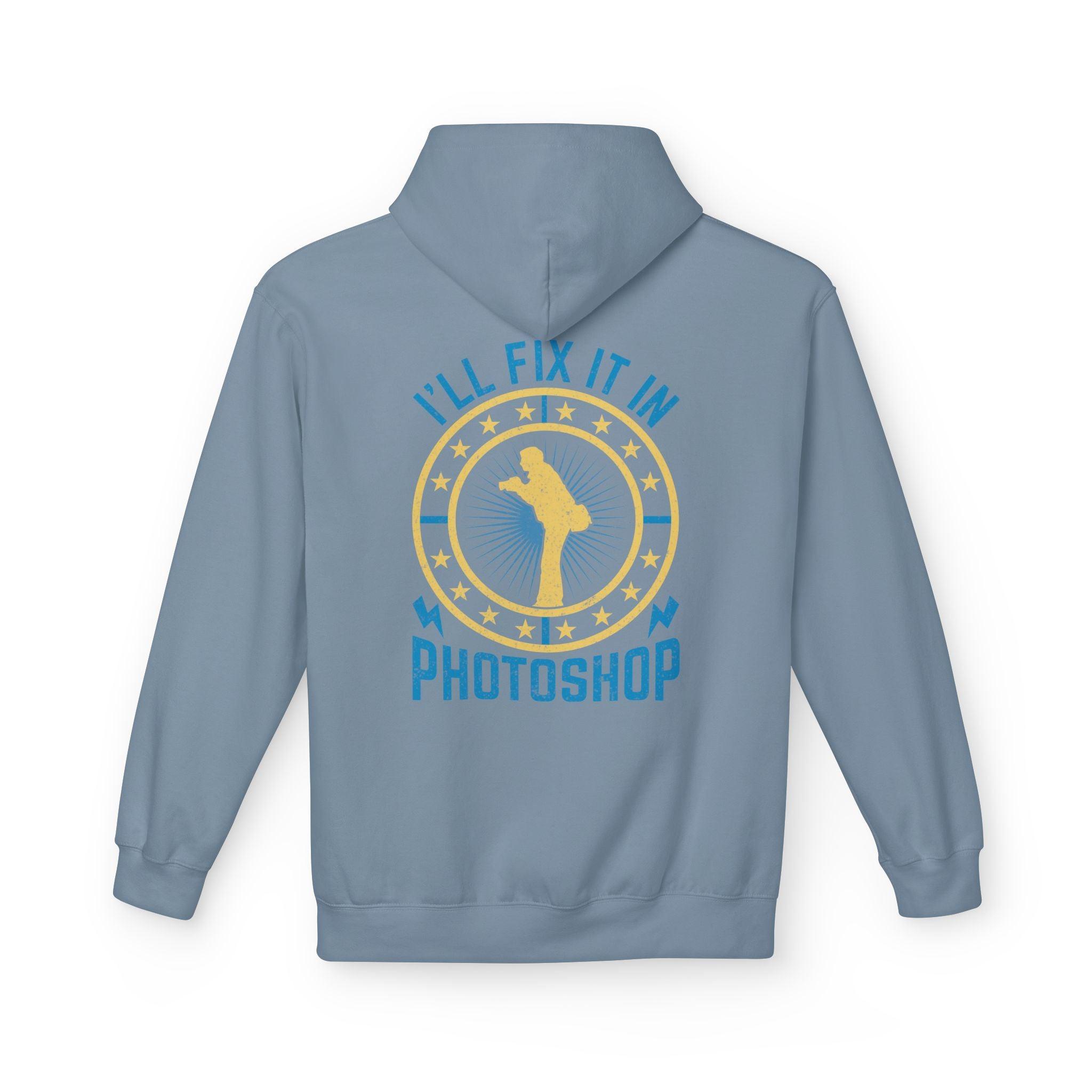 "I'll Fix It In Photoshop" Cozy Photographer Pullover Hoodie