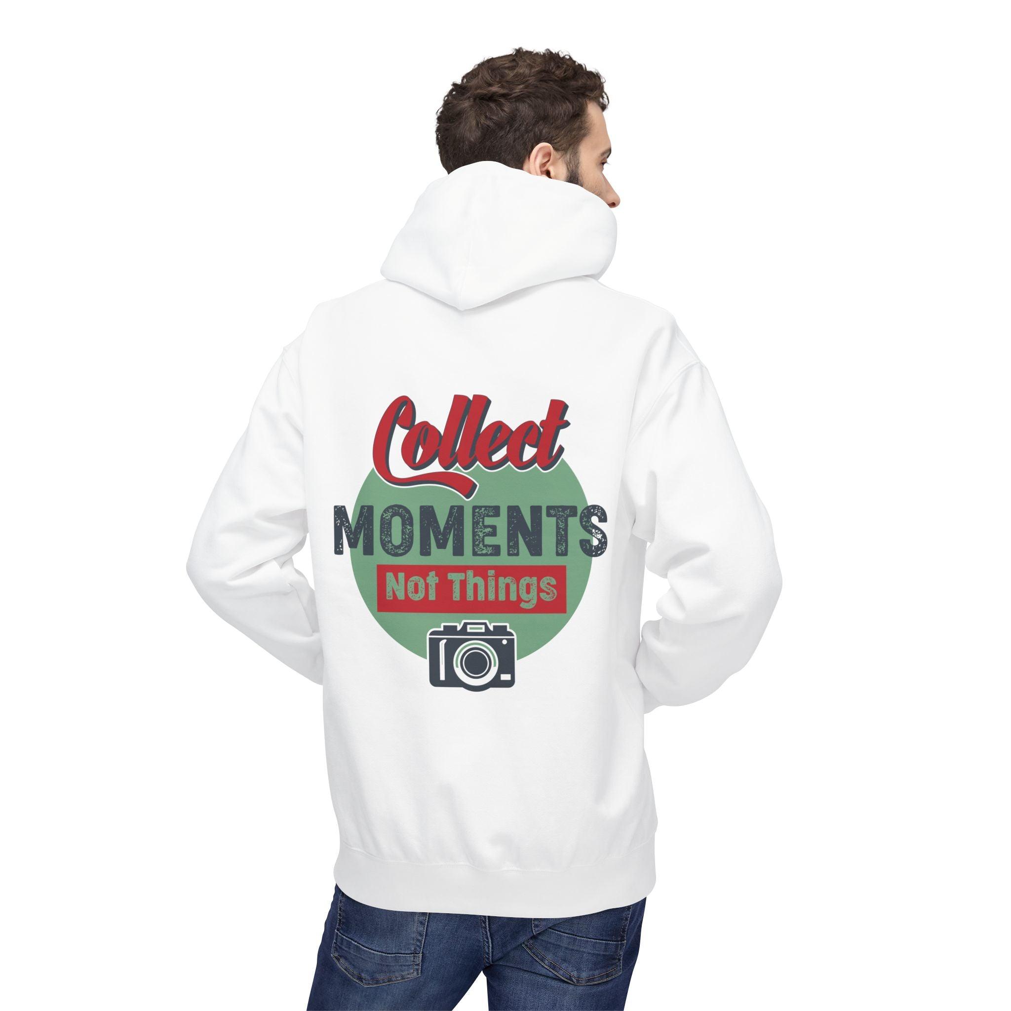 Adventure-Ready Fleece Hoodie: 'Collect Moments, Not Things' for Passionate Photographers