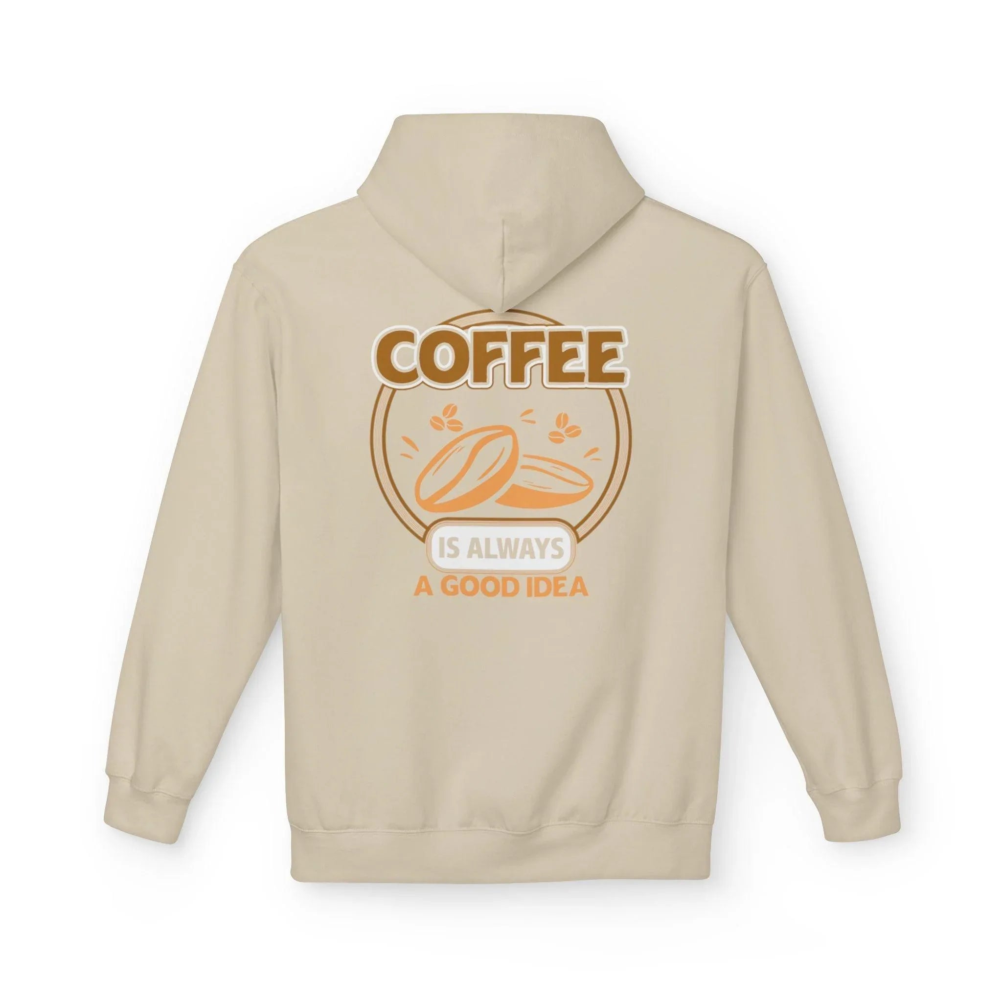 Cozy Up in Style: "Coffee Is Always A Good Idea" Fleece Hoodie