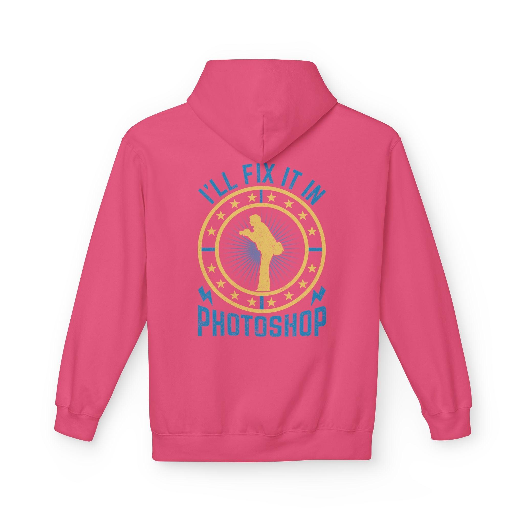 "I'll Fix It In Photoshop" Cozy Photographer Pullover Hoodie