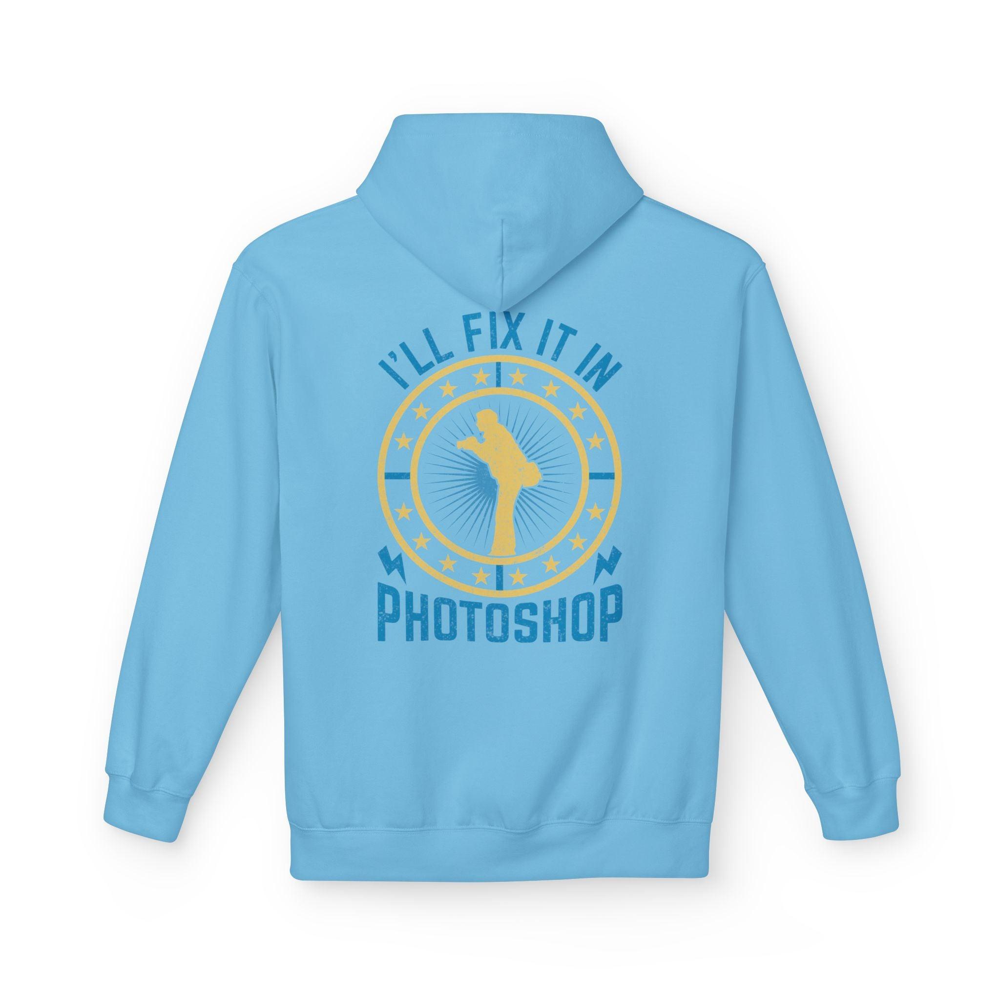 "I'll Fix It In Photoshop" Cozy Photographer Pullover Hoodie