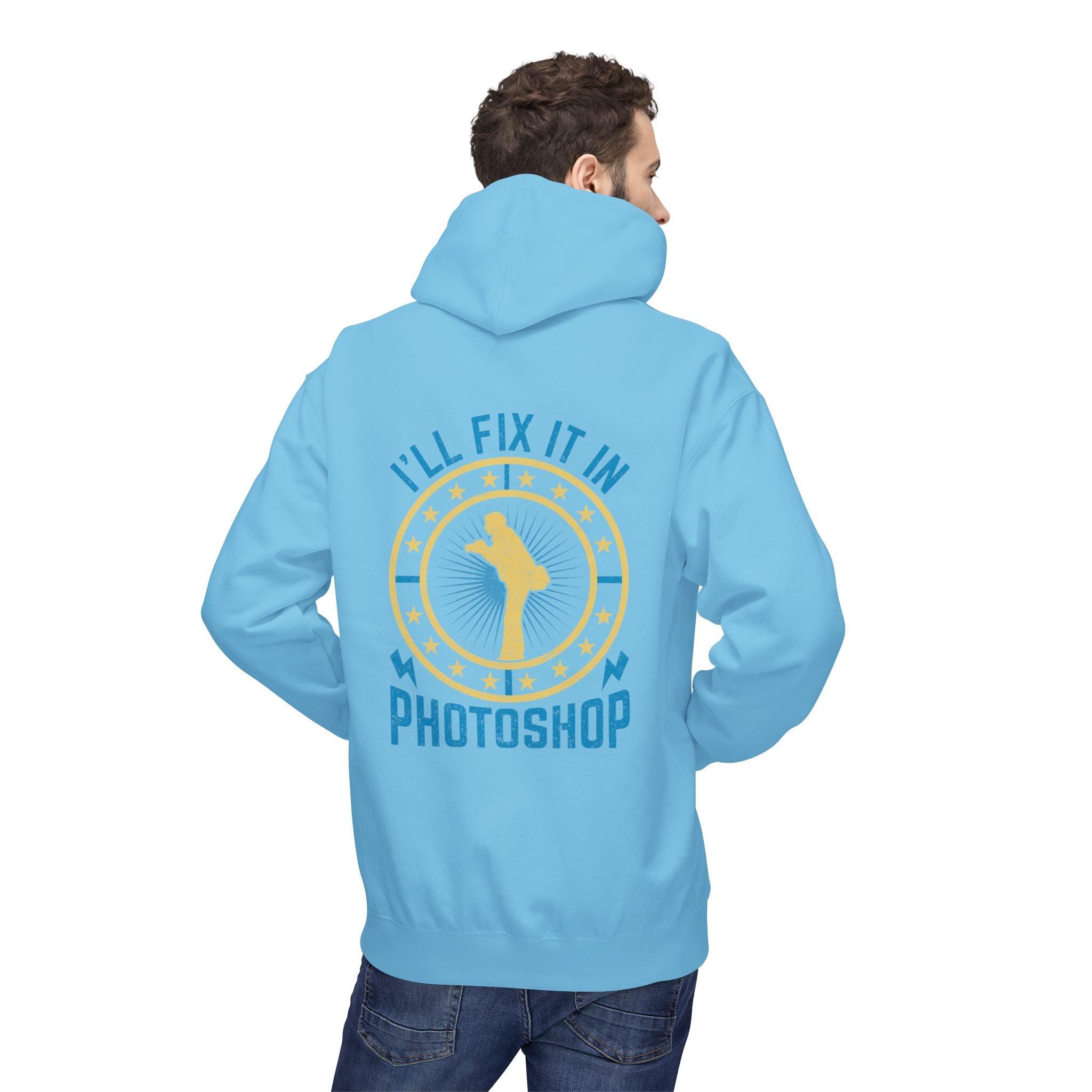 "I'll Fix It In Photoshop" Cozy Photographer Pullover Hoodie