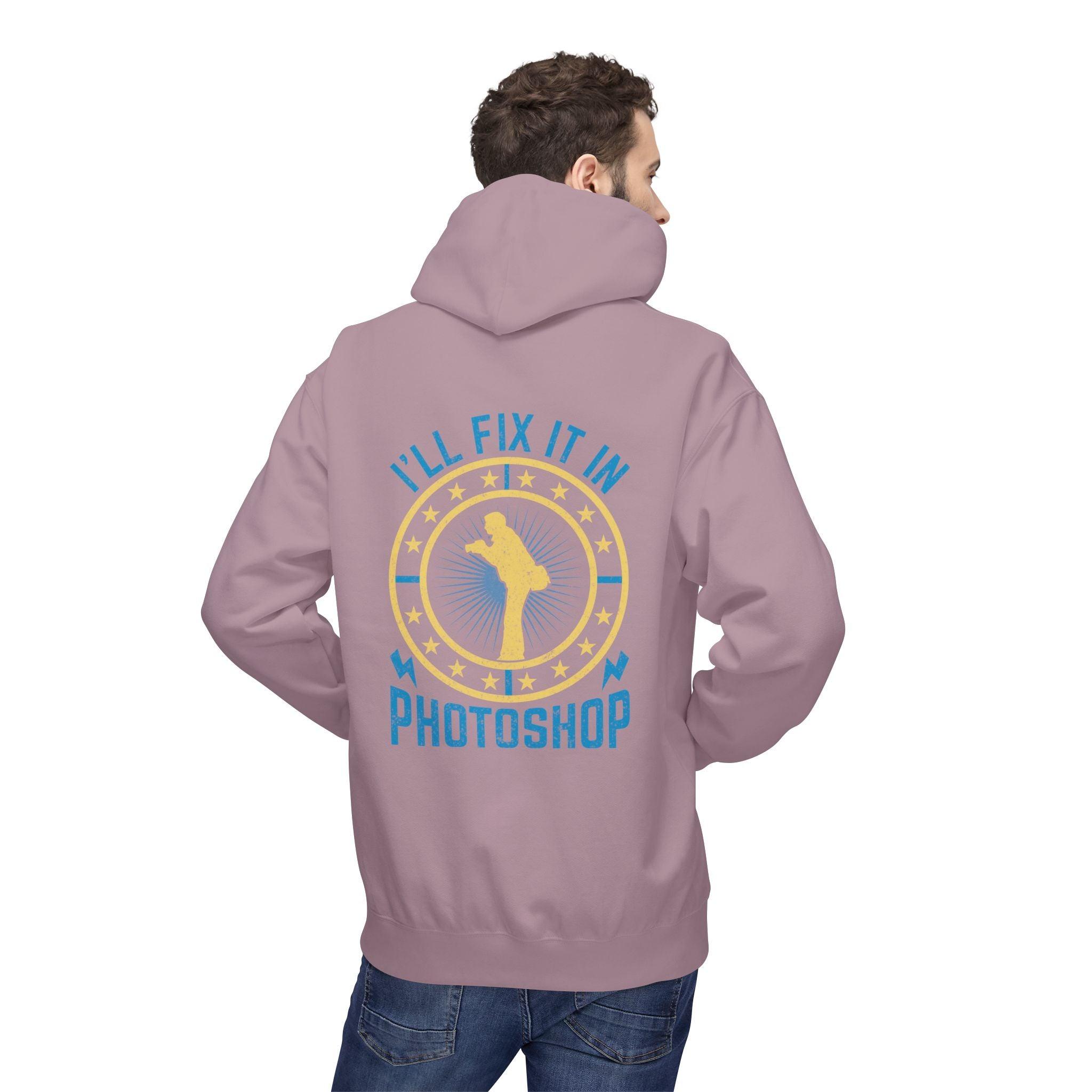 "I'll Fix It In Photoshop" Cozy Photographer Pullover Hoodie