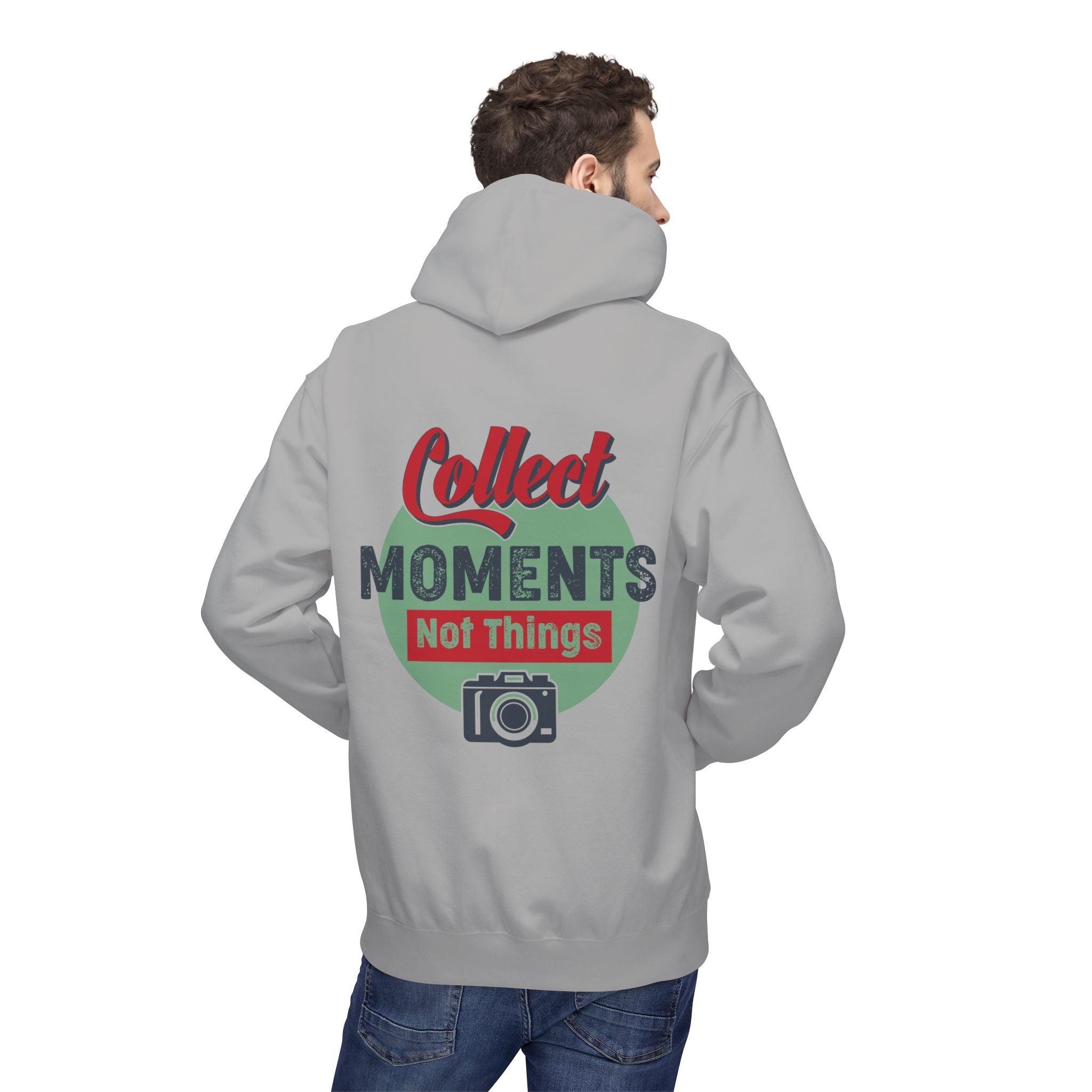 Adventure-Ready Fleece Hoodie: 'Collect Moments, Not Things' for Passionate Photographers