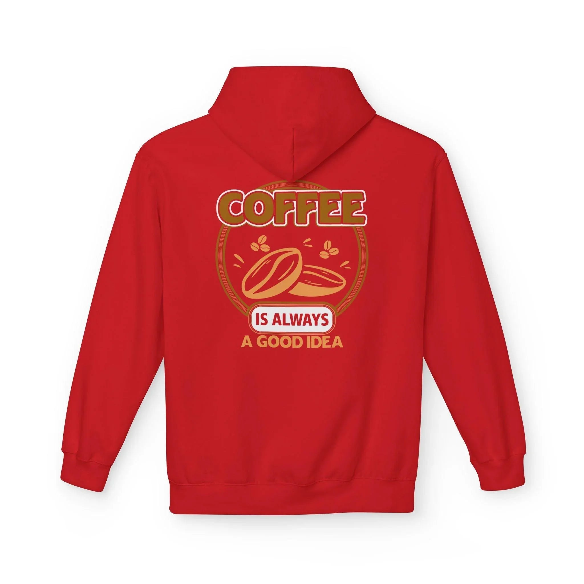Cozy Up in Style: "Coffee Is Always A Good Idea" Fleece Hoodie