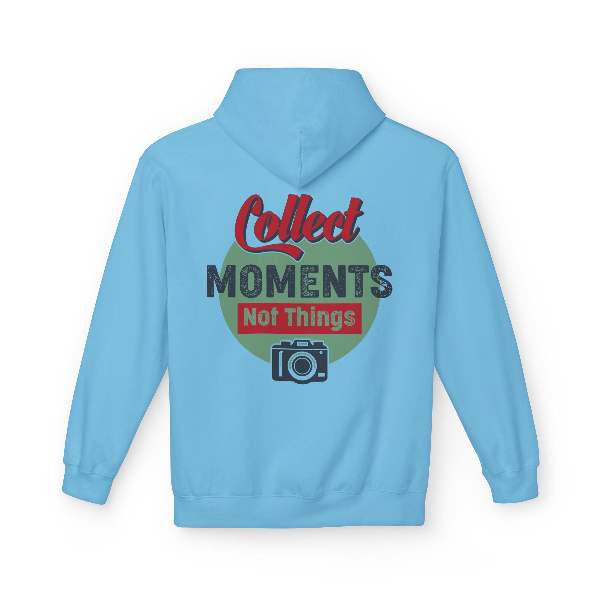 Adventure-Ready Fleece Hoodie: 'Collect Moments, Not Things' for Passionate Photographers