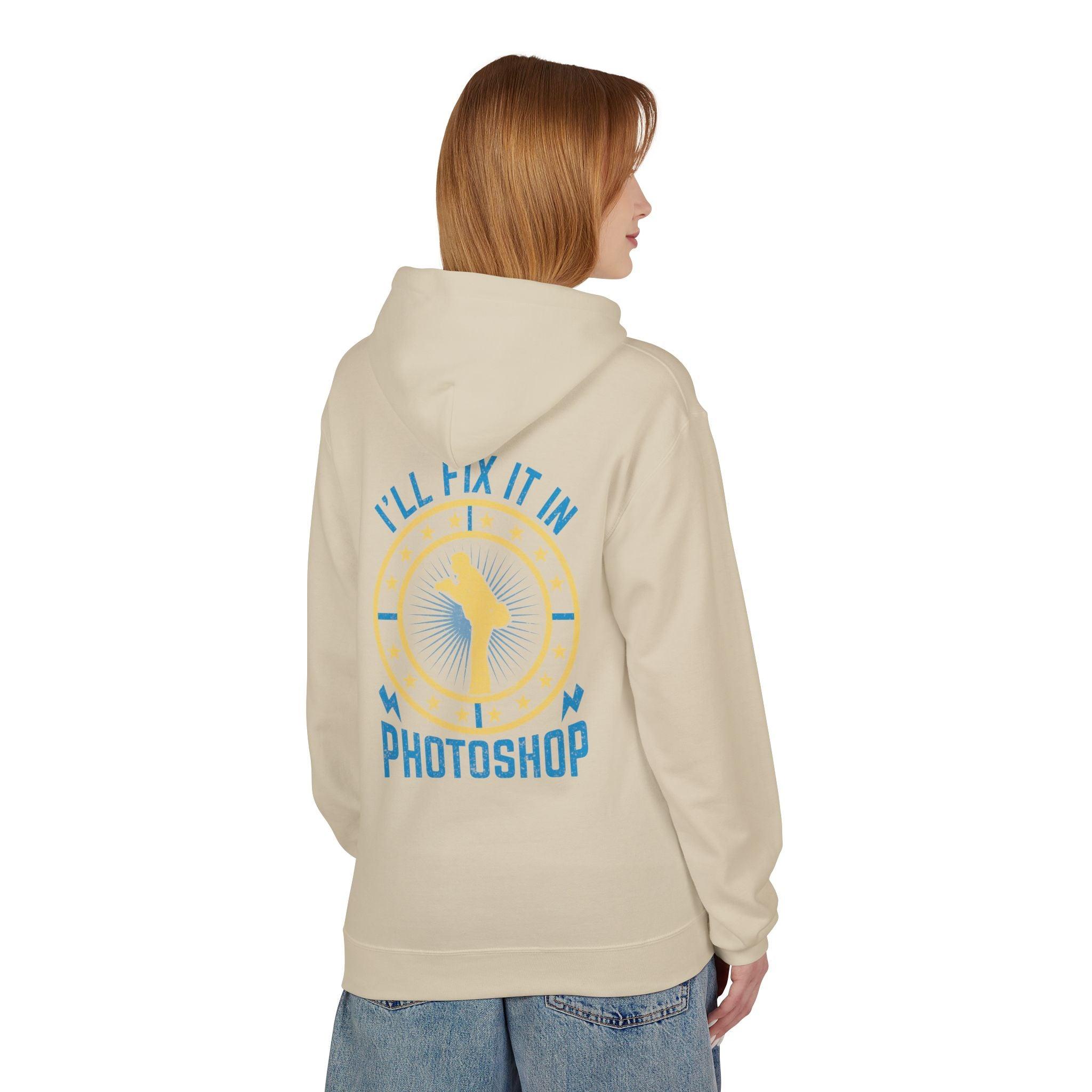 "I'll Fix It In Photoshop" Cozy Photographer Pullover Hoodie