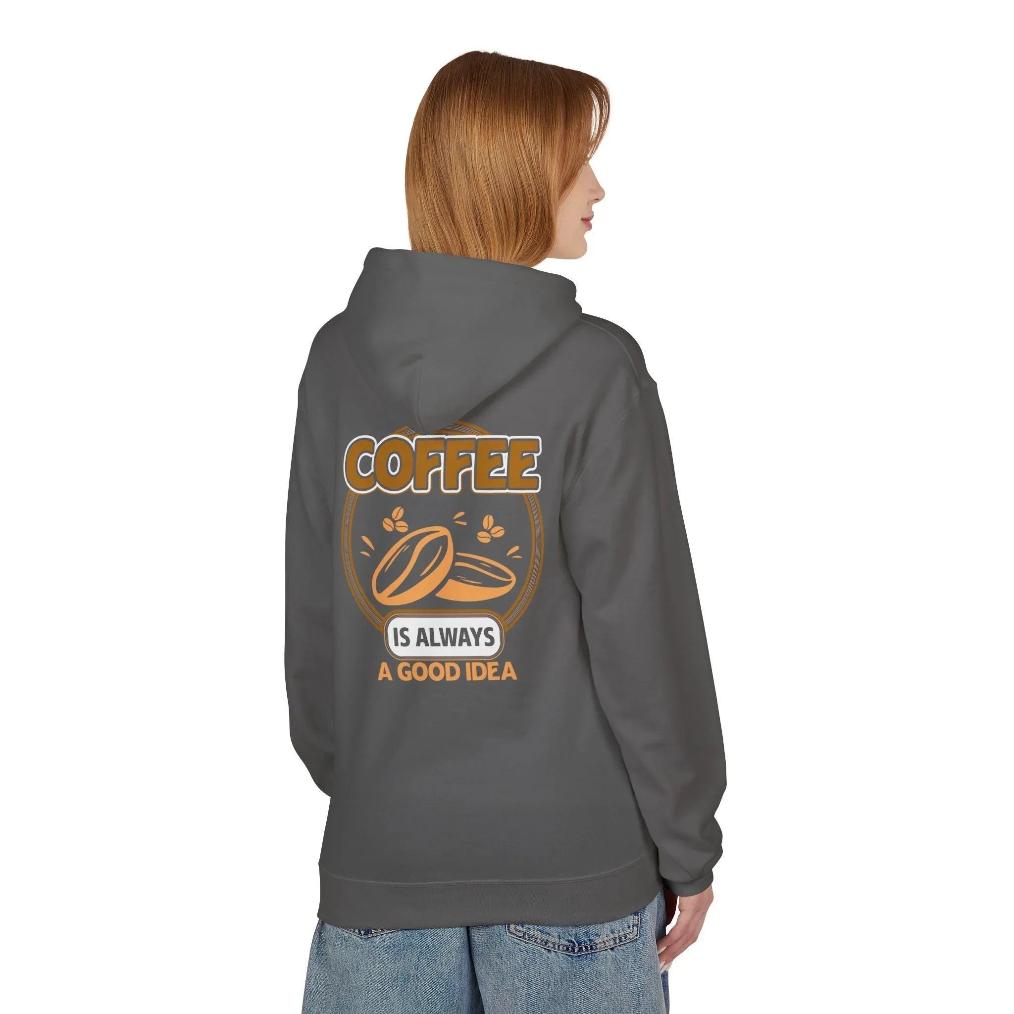 Cozy Up in Style: "Coffee Is Always A Good Idea" Fleece Hoodie