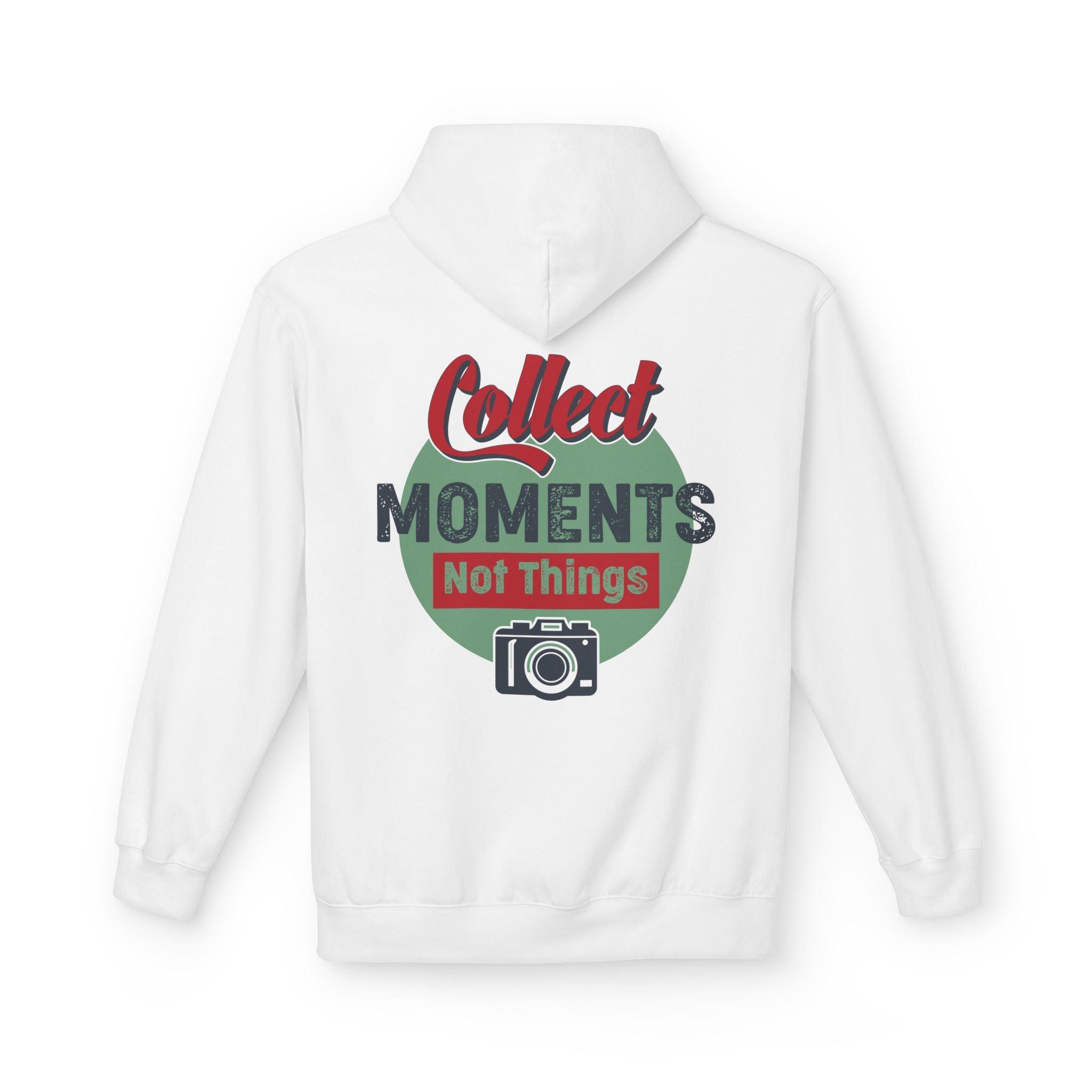 Adventure-Ready Fleece Hoodie: 'Collect Moments, Not Things' for Passionate Photographers