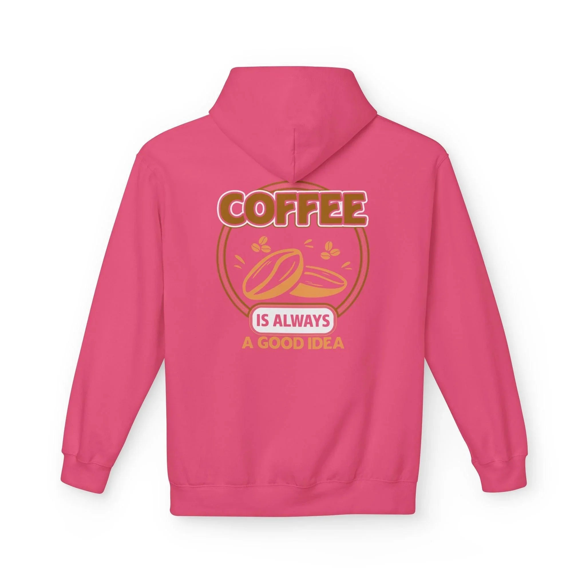 Cozy Up in Style: "Coffee Is Always A Good Idea" Fleece Hoodie