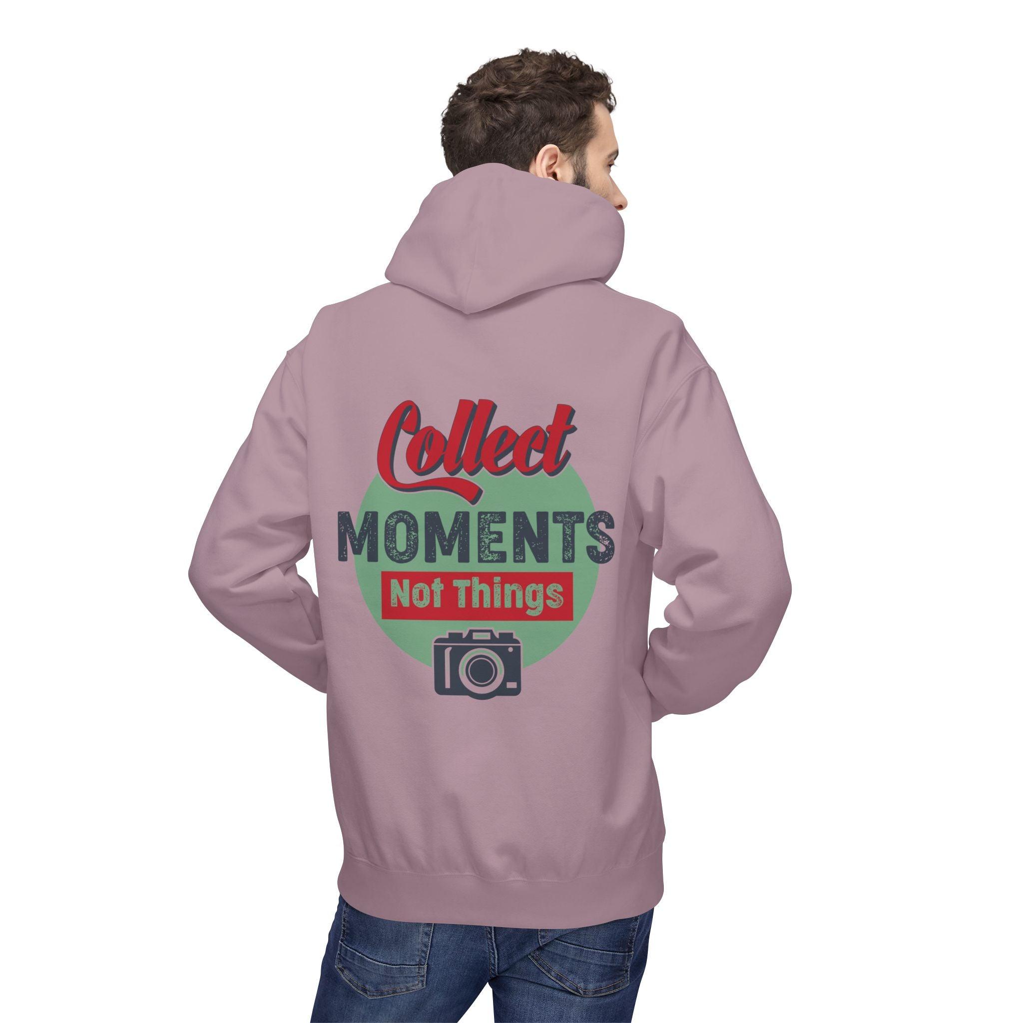 Adventure-Ready Fleece Hoodie: 'Collect Moments, Not Things' for Passionate Photographers