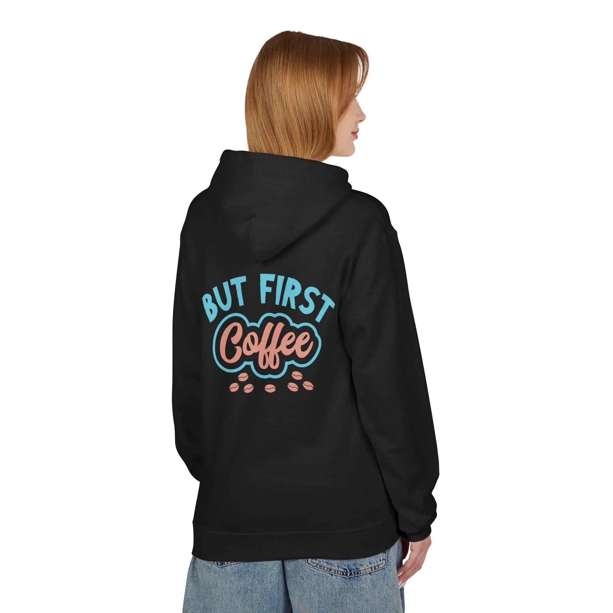 Cozy "But First Coffee" Fleece Hoodie for Coffee Lovers