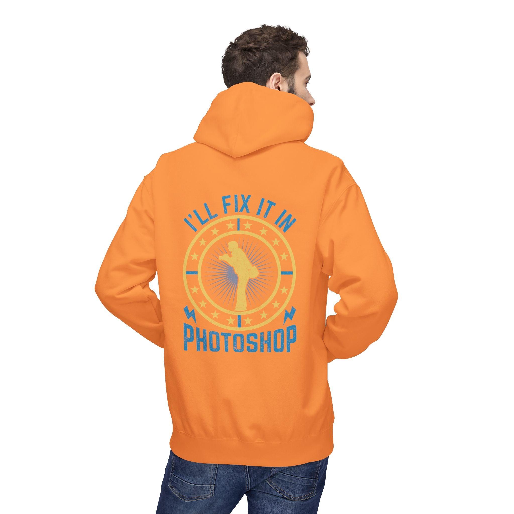 "I'll Fix It In Photoshop" Cozy Photographer Pullover Hoodie