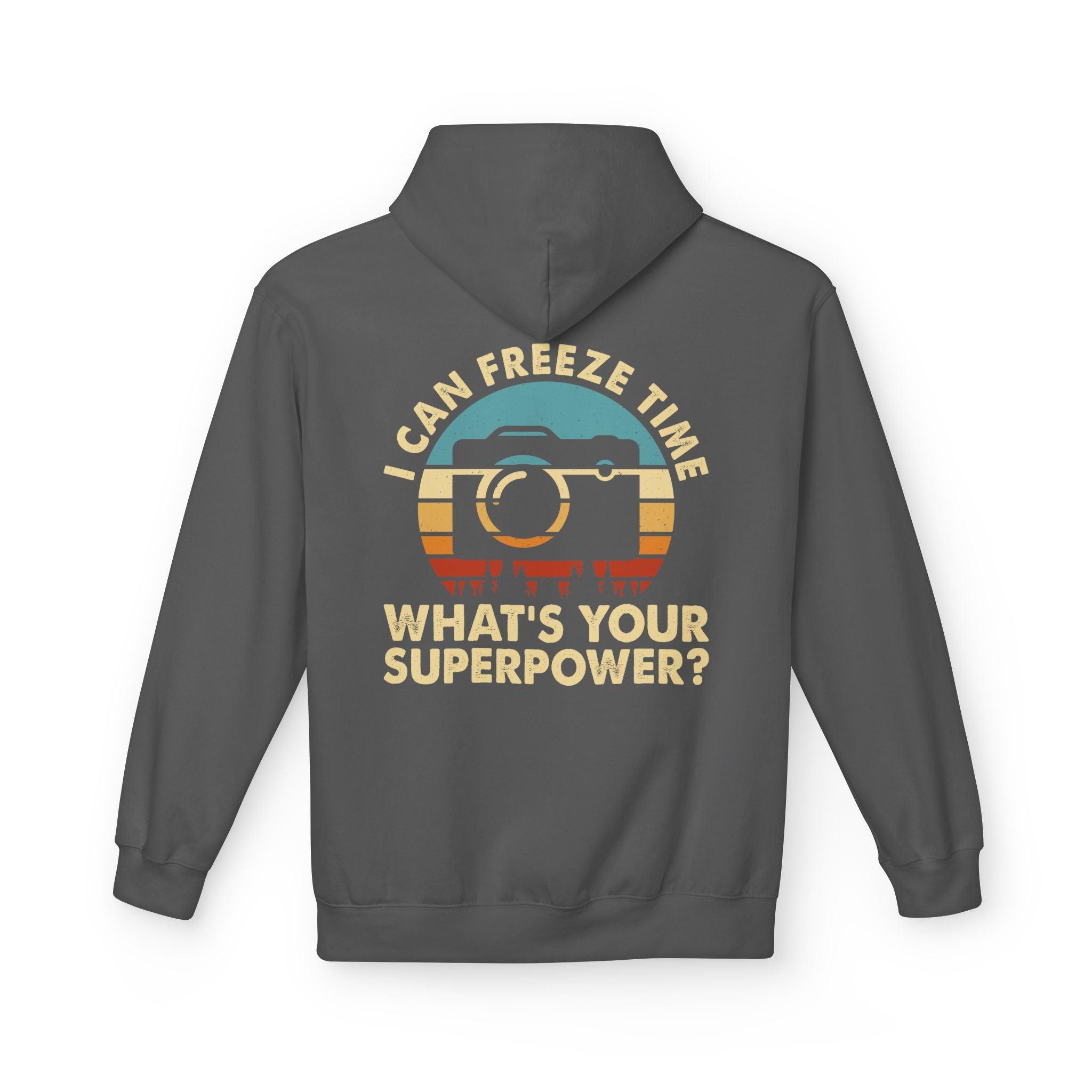 "I Can Freeze Time" Cozy Photographer's Fleece Hoodie - Perfect for Creative Souls!