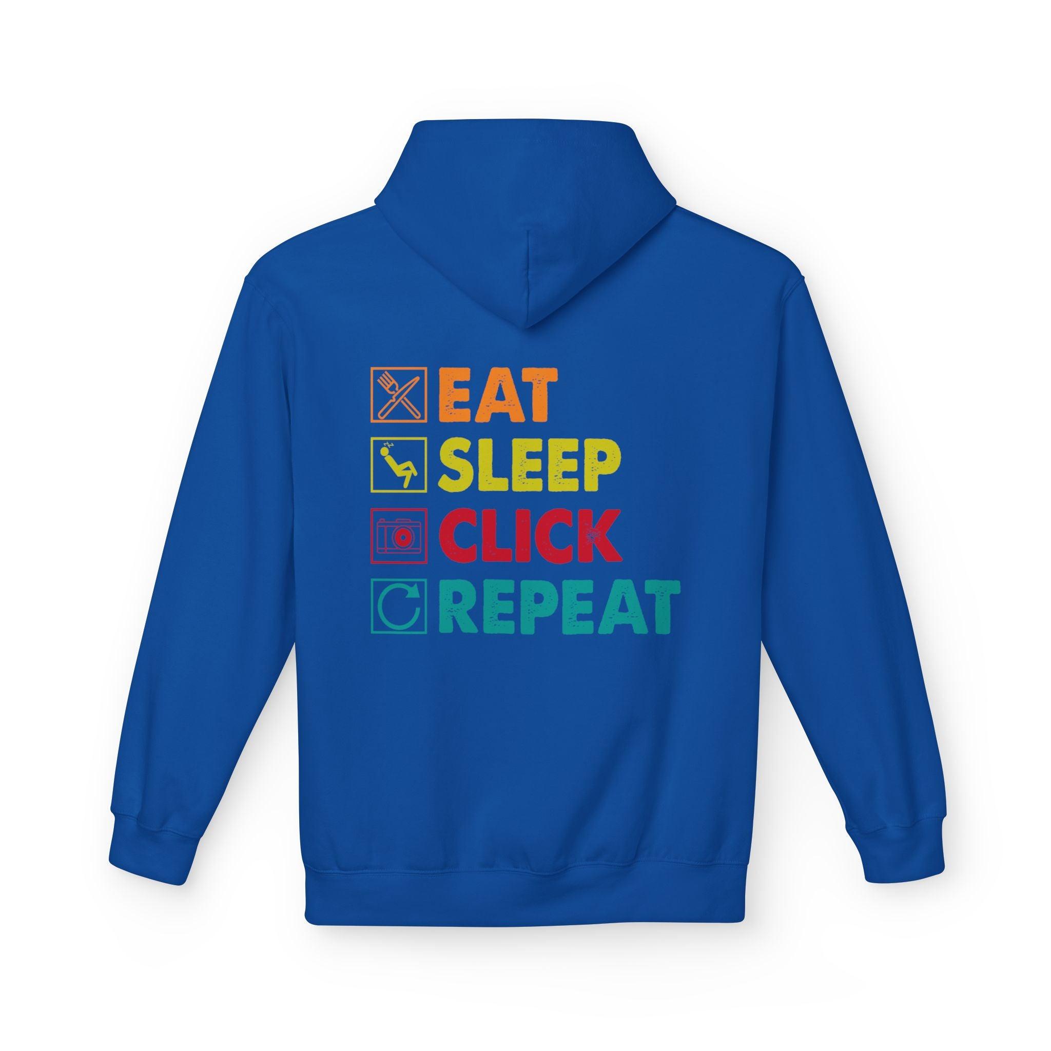 Cozy Photographer Hoodie - "Capture the Moment: Eat, Sleep, Click, Repeat" Fleece Design
