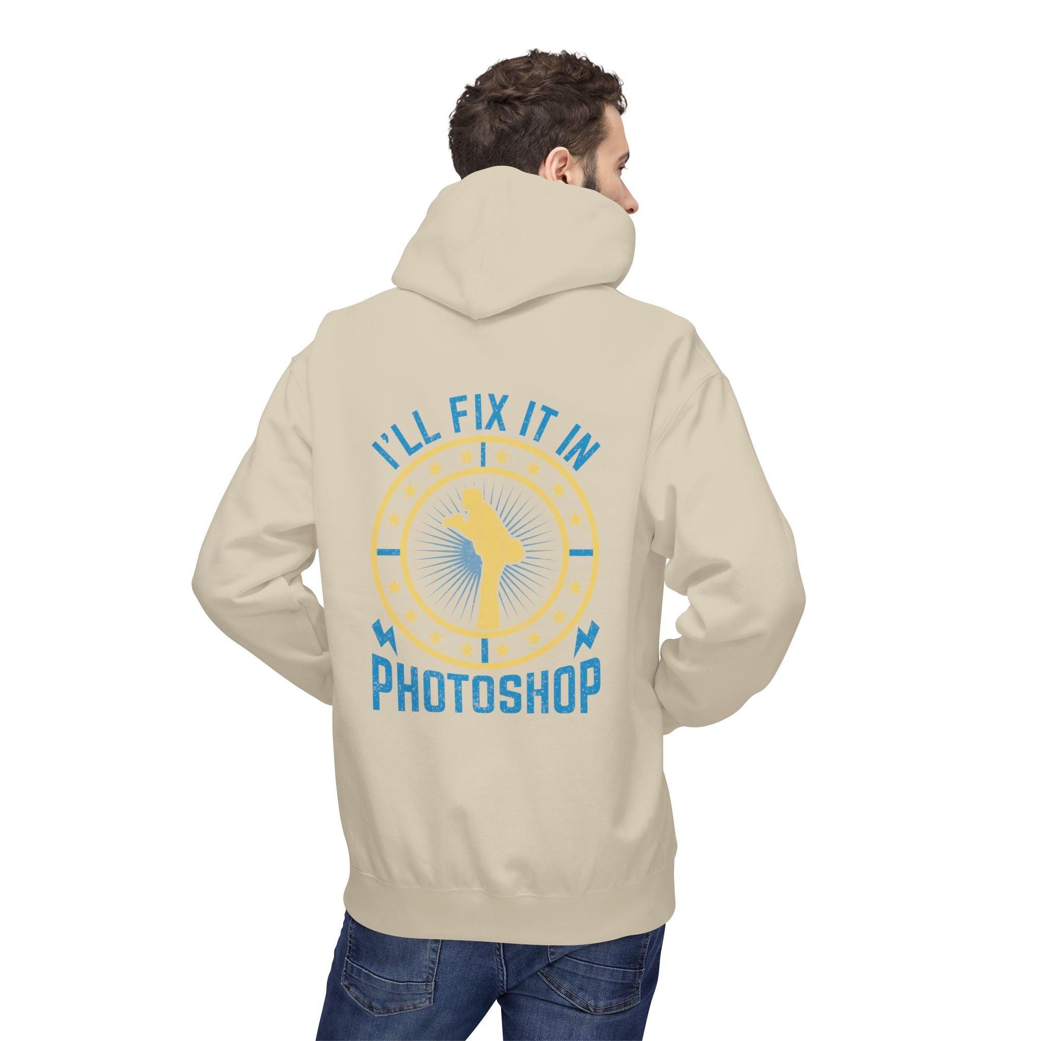 "I'll Fix It In Photoshop" Cozy Photographer Pullover Hoodie