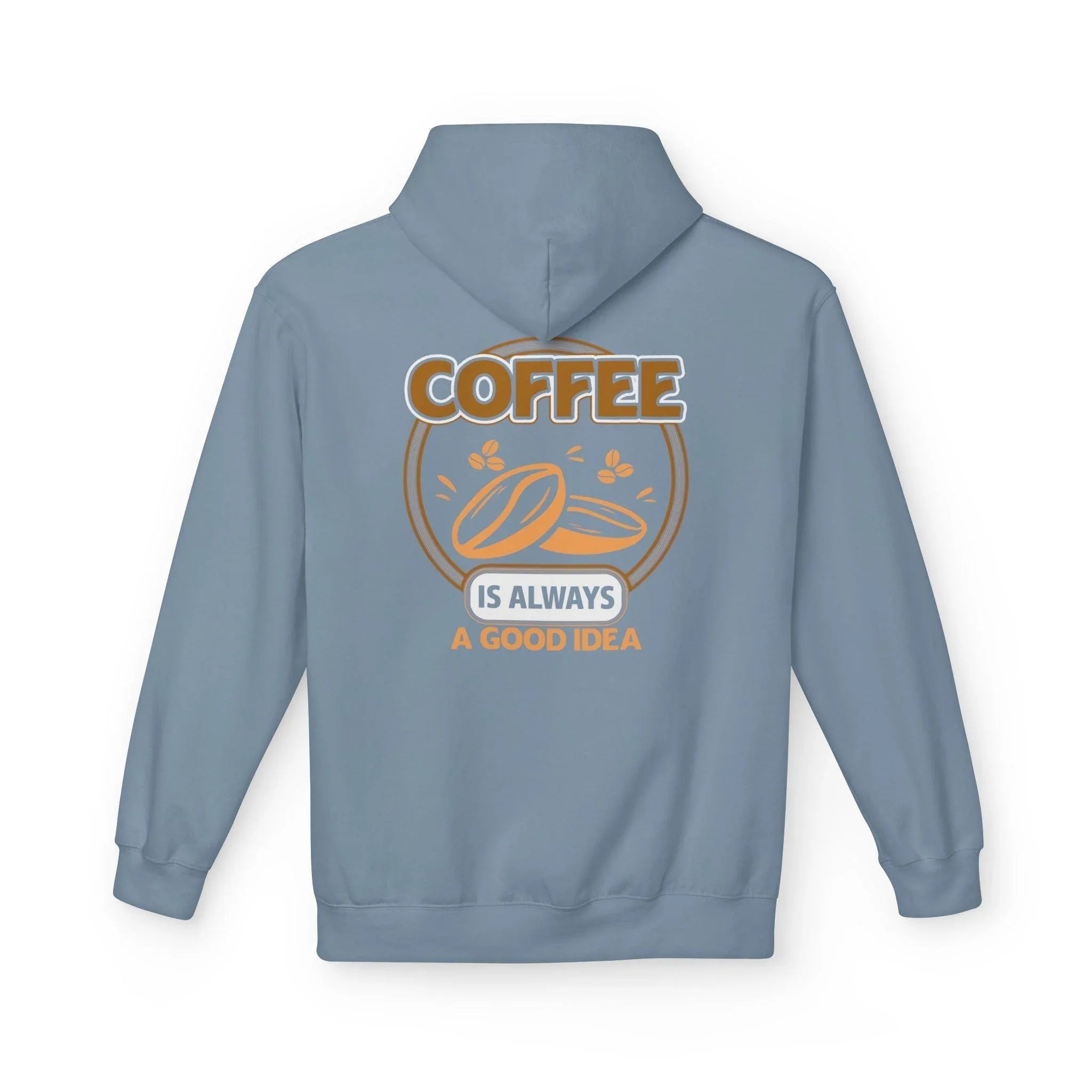 Cozy Up in Style: "Coffee Is Always A Good Idea" Fleece Hoodie