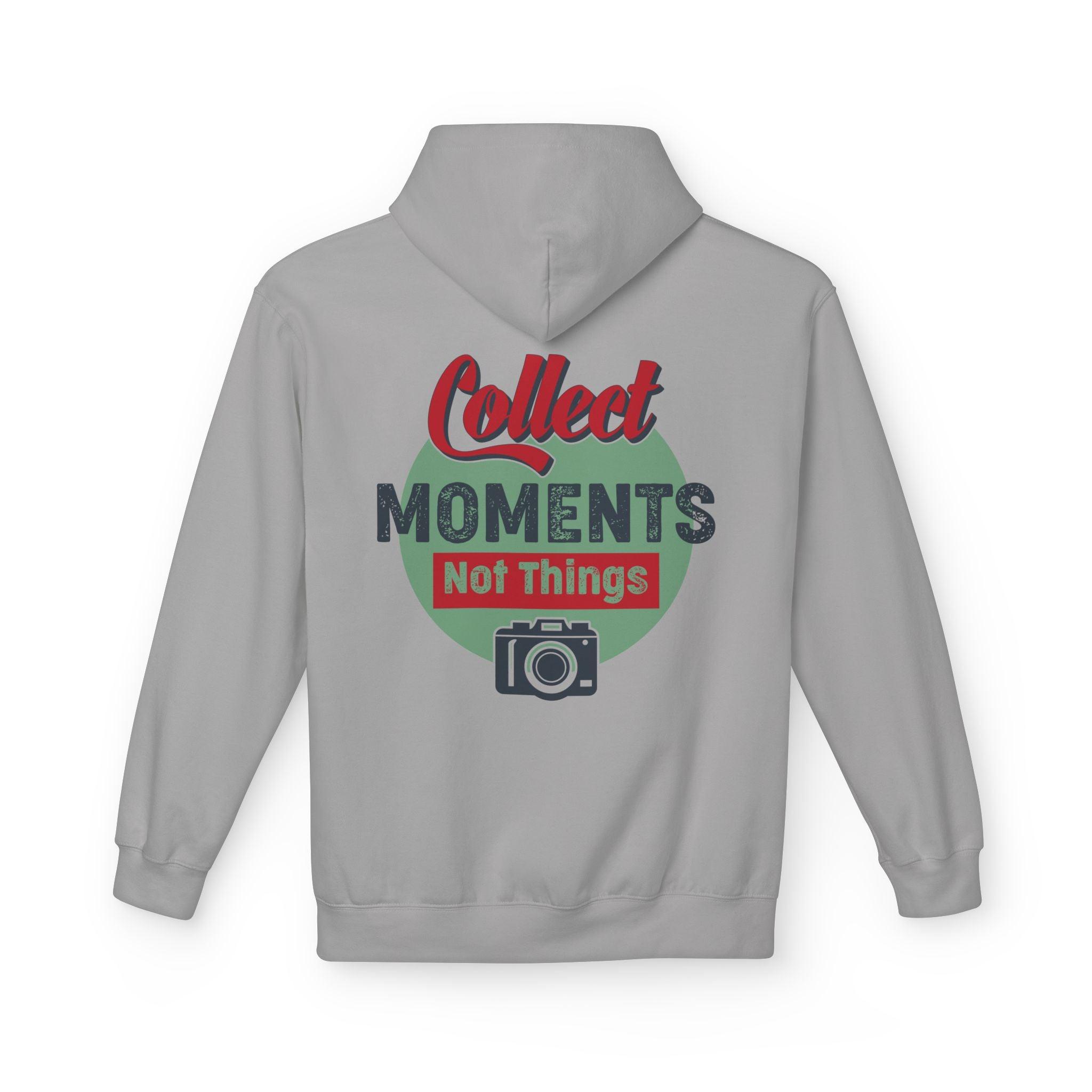 Adventure-Ready Fleece Hoodie: 'Collect Moments, Not Things' for Passionate Photographers