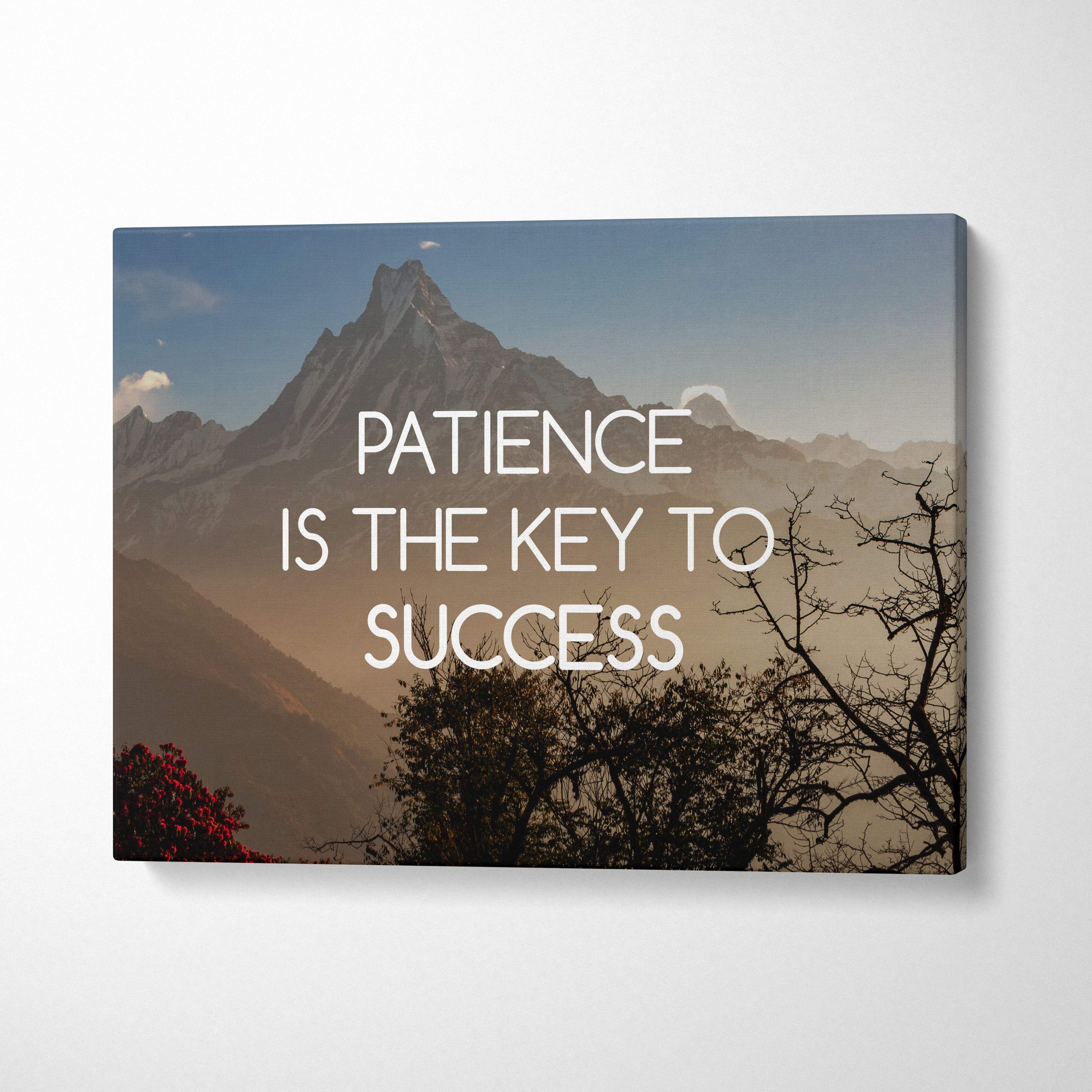 Motivational mountain canvas wall art with white patience is the key to success quote on nature landscape photo print