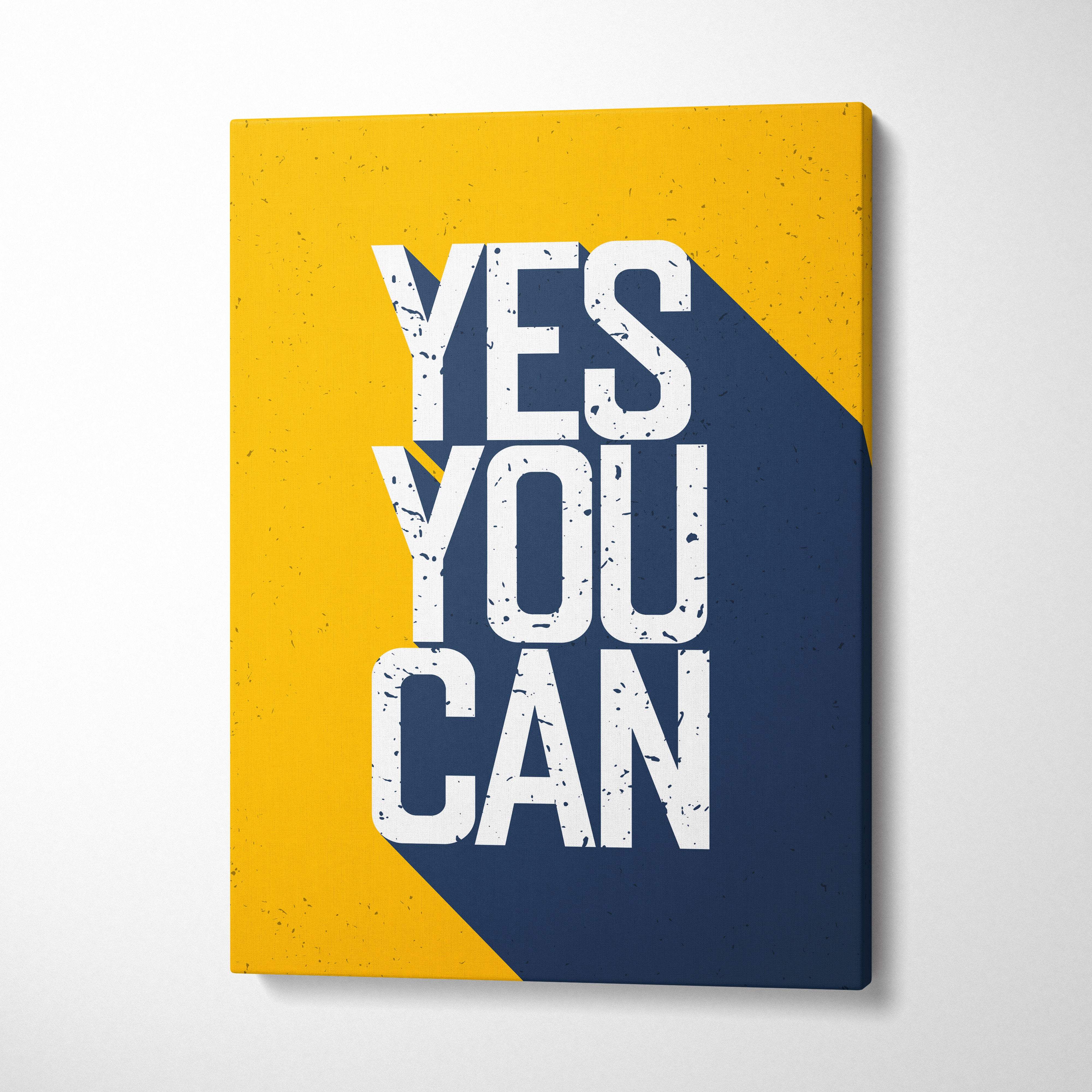Vibrant yellow and navy blue canvas print with bold white yes you can text featuring distressed texture for office gym or home