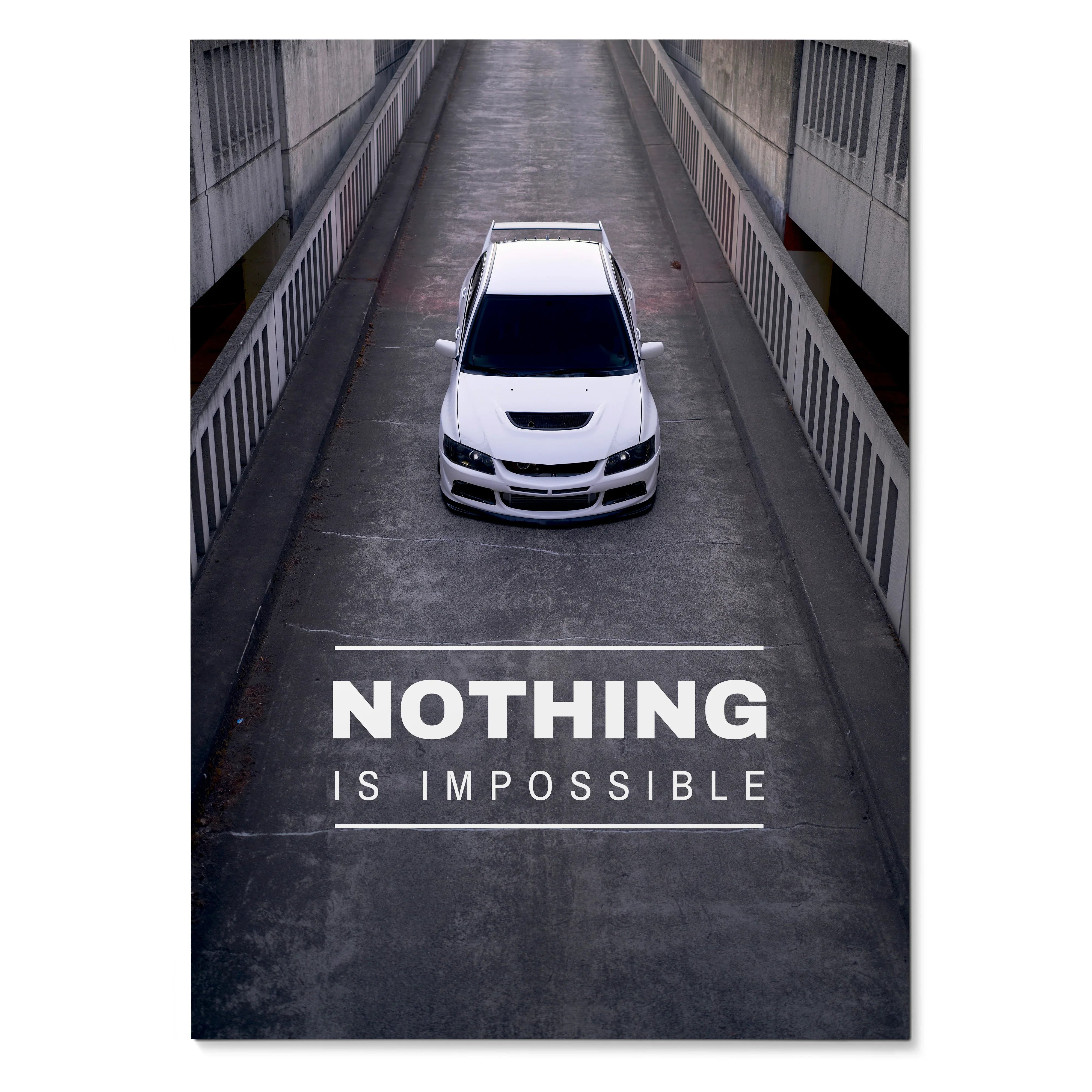 Motivational poster with a white Mitsubishi Evo 8 driving down an urban tunnel, "Nothing Is Impossible" text wall art.