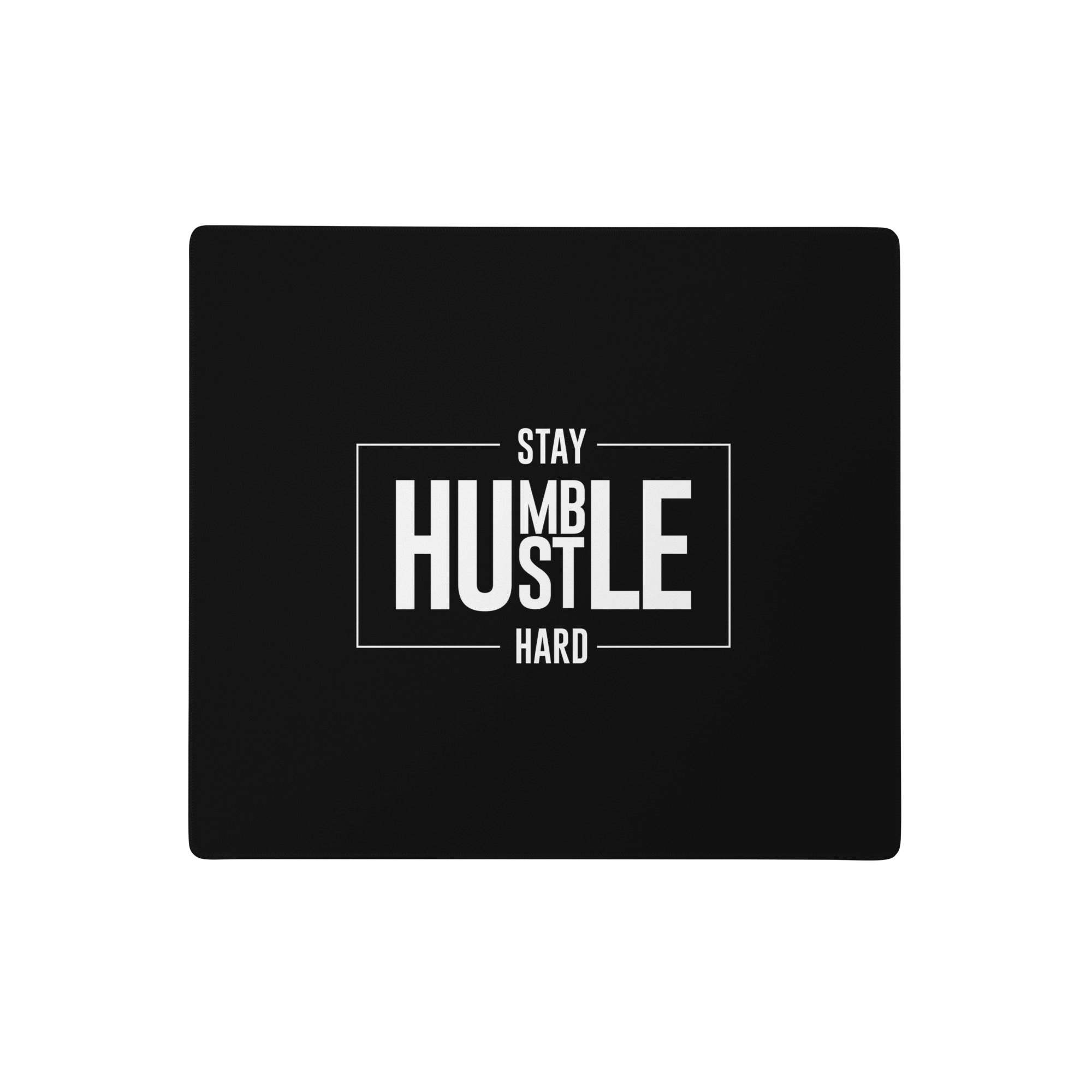 Black rectangular fabric mouse pad with white stay humble hustle hard typography for gaming desk decor
