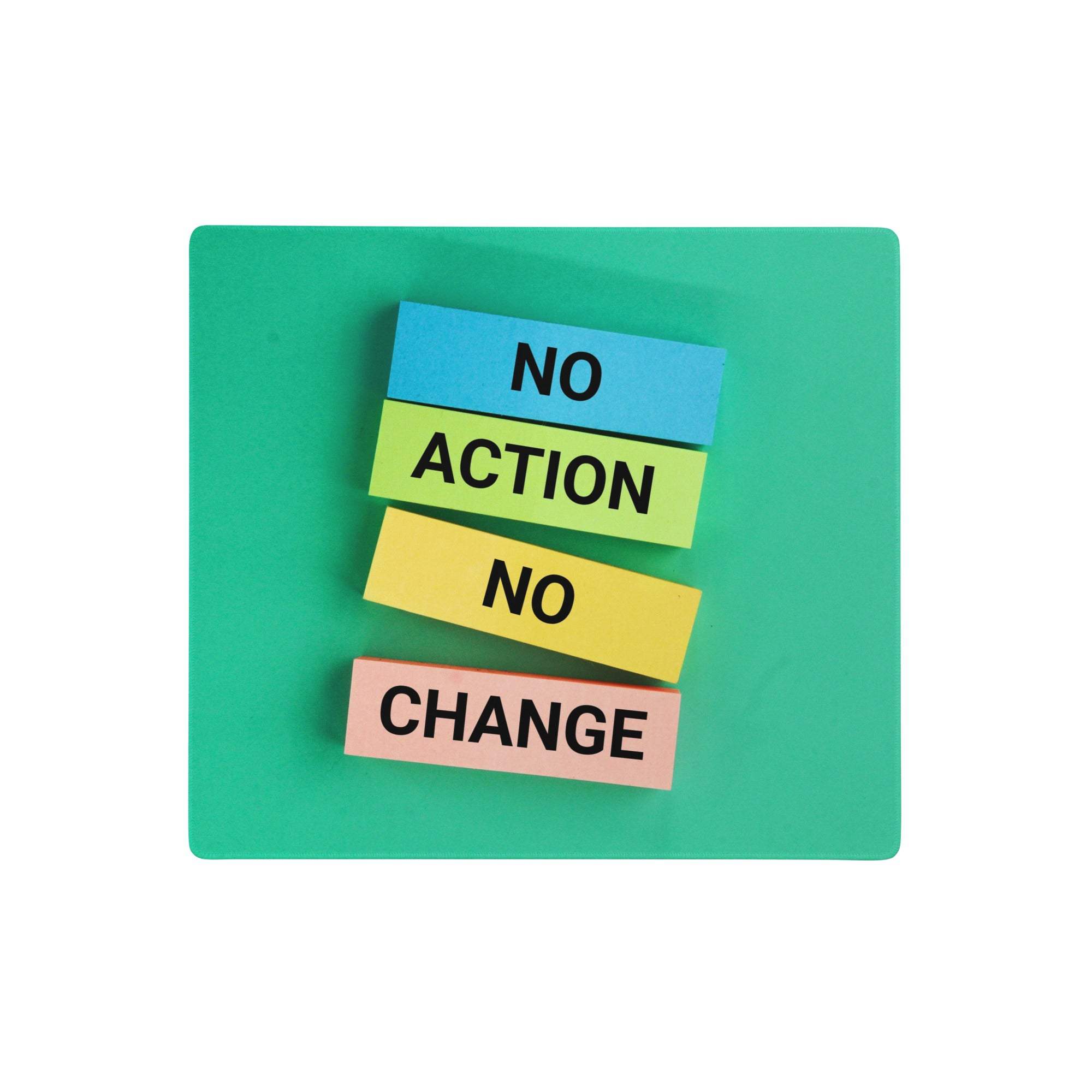 Green motivational desk mouse pad with multicolor sticky notes and bold no action no change text on a teal background