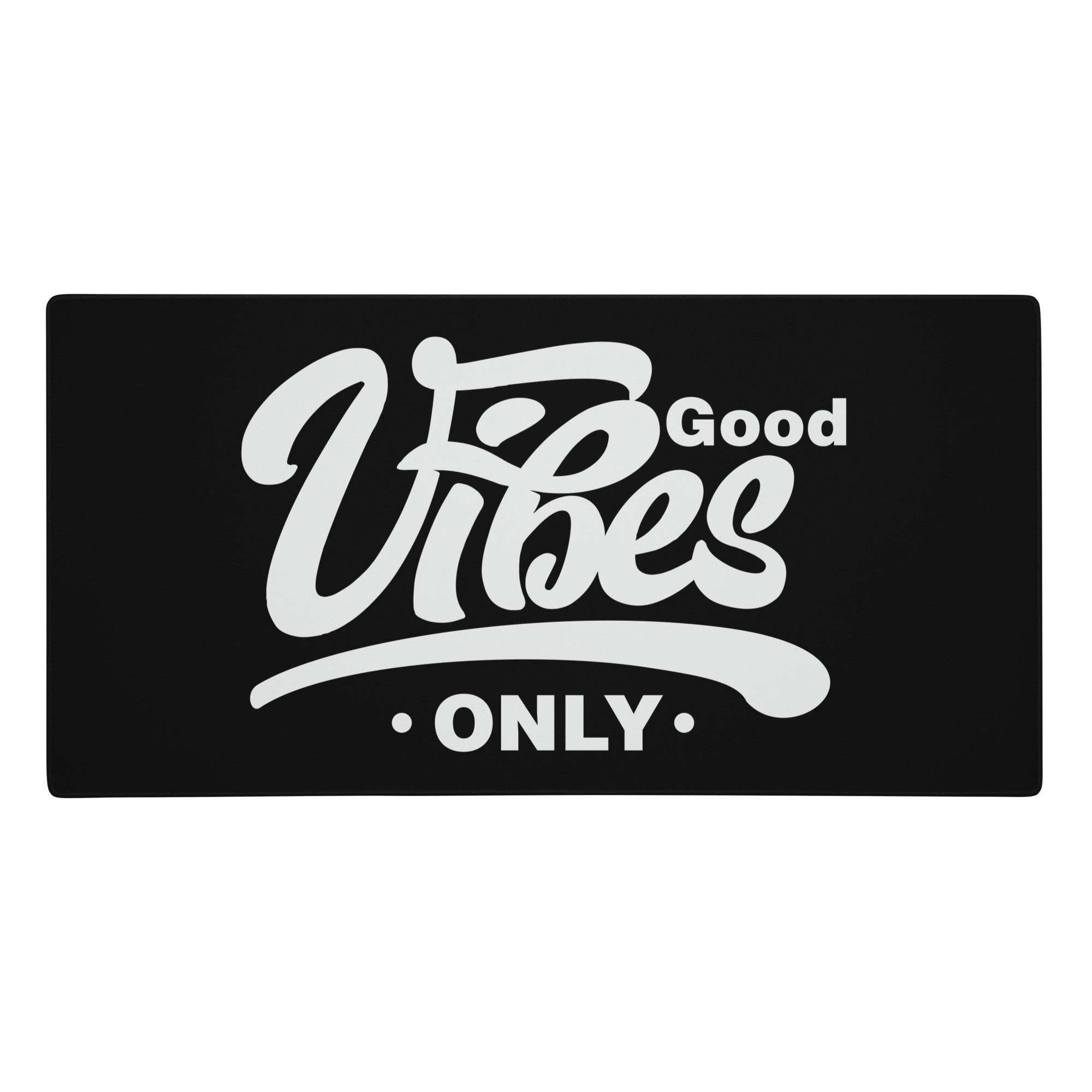 Black rectangular gaming mouse pad with good vibes only white cursive and block lettering for minimalist desk decor