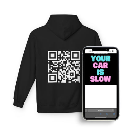 "Your Car Is Slow" QR Code Hoodie - Humor for Car Lovers & Bikers - Throttle Designs