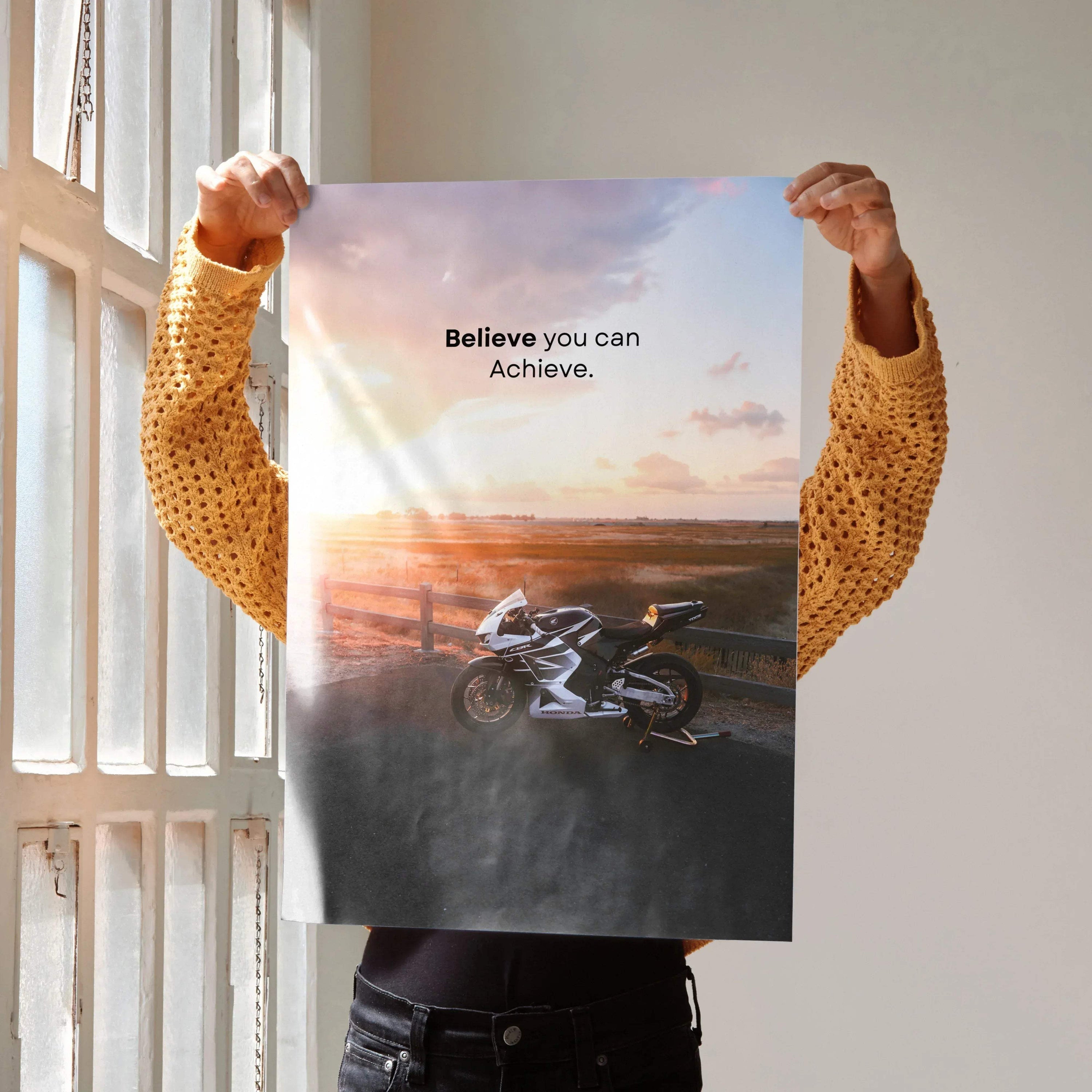 Motivational poster with Honda CBR600RR motorcycle and inspiring text "Believe you can Achieve" wall art.