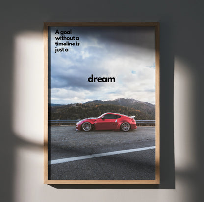 Motivational poster wall art featuring red Nissan 370z on open road with inspiring text.
