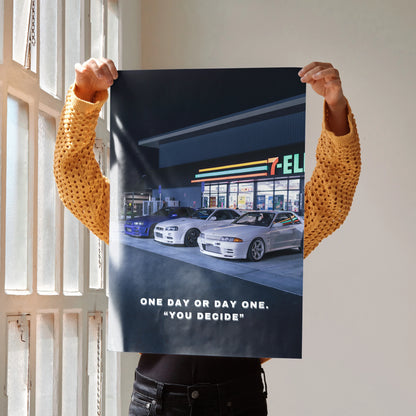 Motivational Nissan GT-R R34 Skyline poster with "One Day Or Day One" quote wall art.
