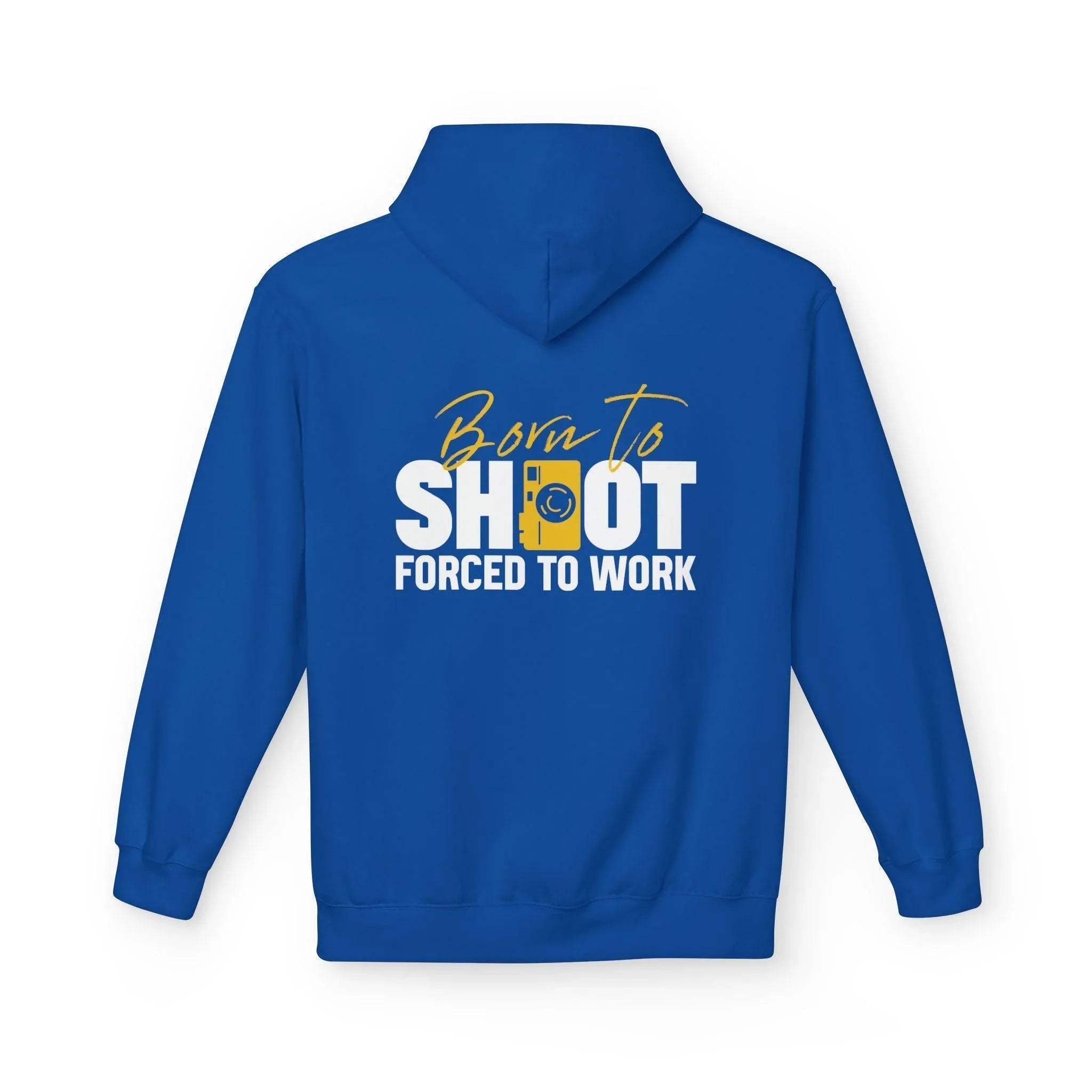Ultimate Photographer’s Hoodie: 'Born To Shoot, Forced To Work' - Cozy Fleece for Creative Souls