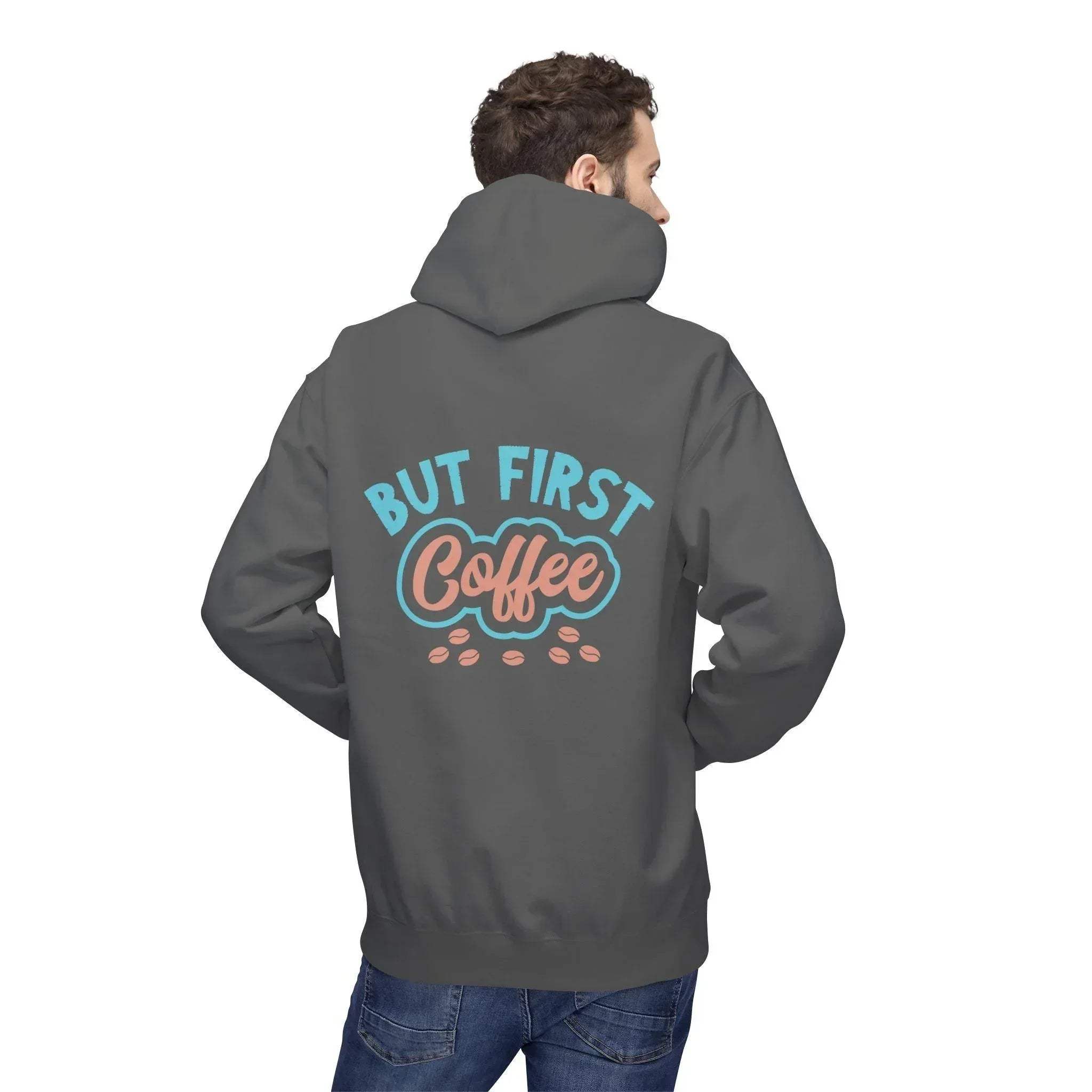 Cozy "But First Coffee" Fleece Hoodie for Coffee Lovers