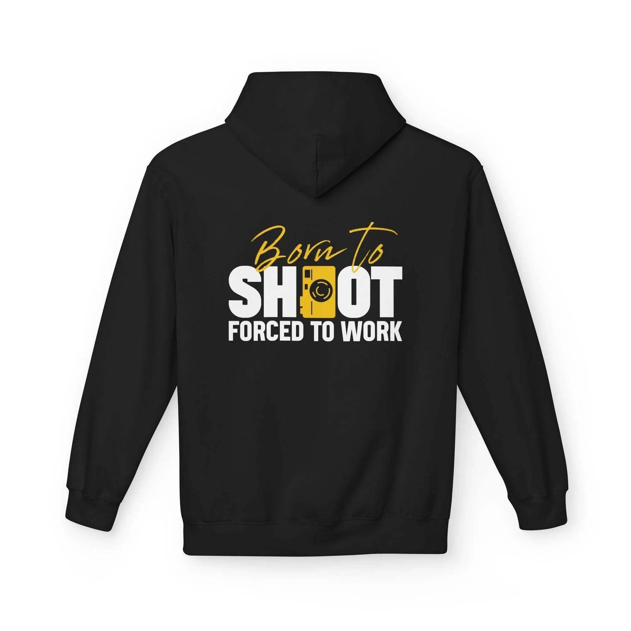 Ultimate Photographer’s Hoodie: 'Born To Shoot, Forced To Work' - Cozy Fleece for Creative Souls