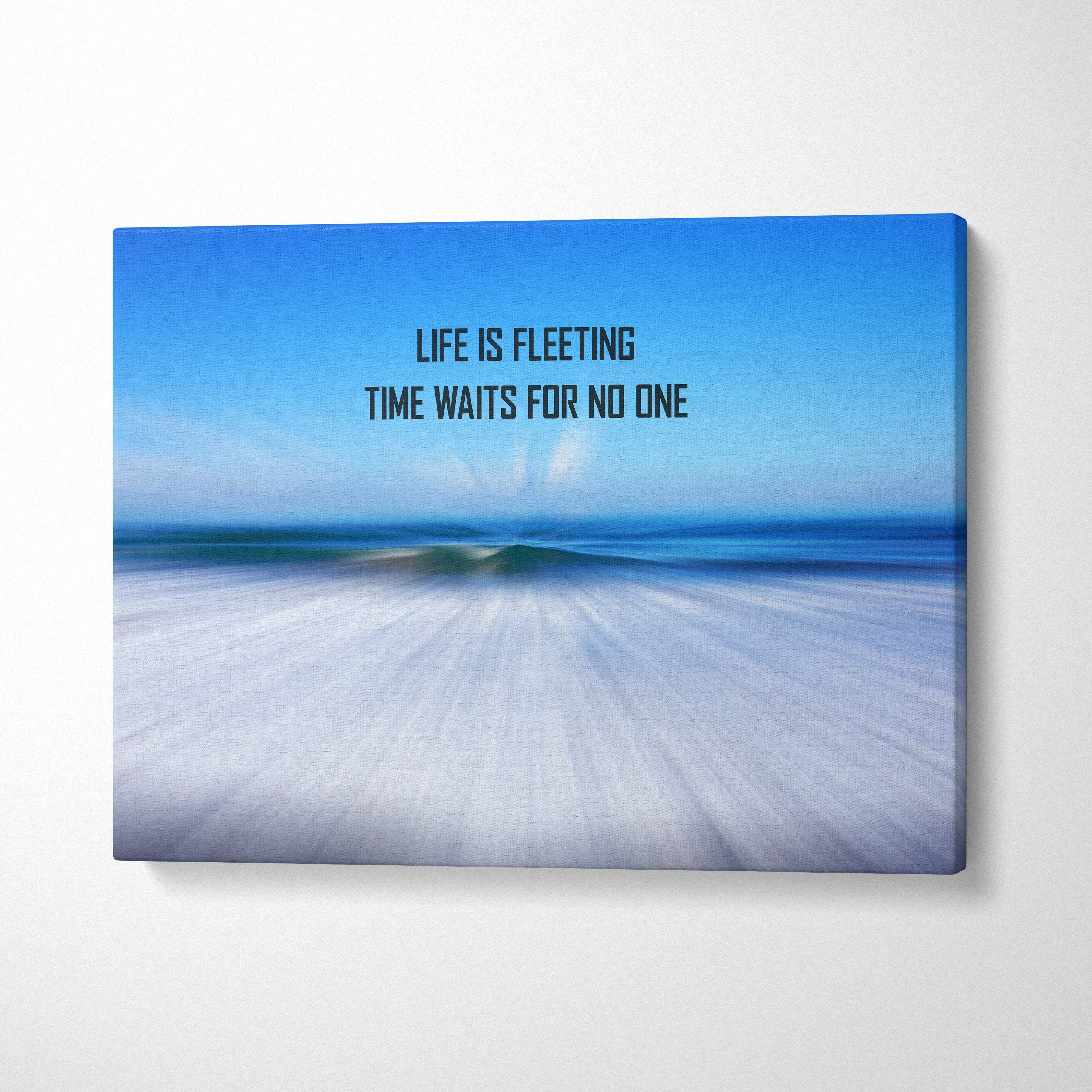 Blue ocean-themed canvas print with motivational typography life is fleeting time waits for no one for home or office decor