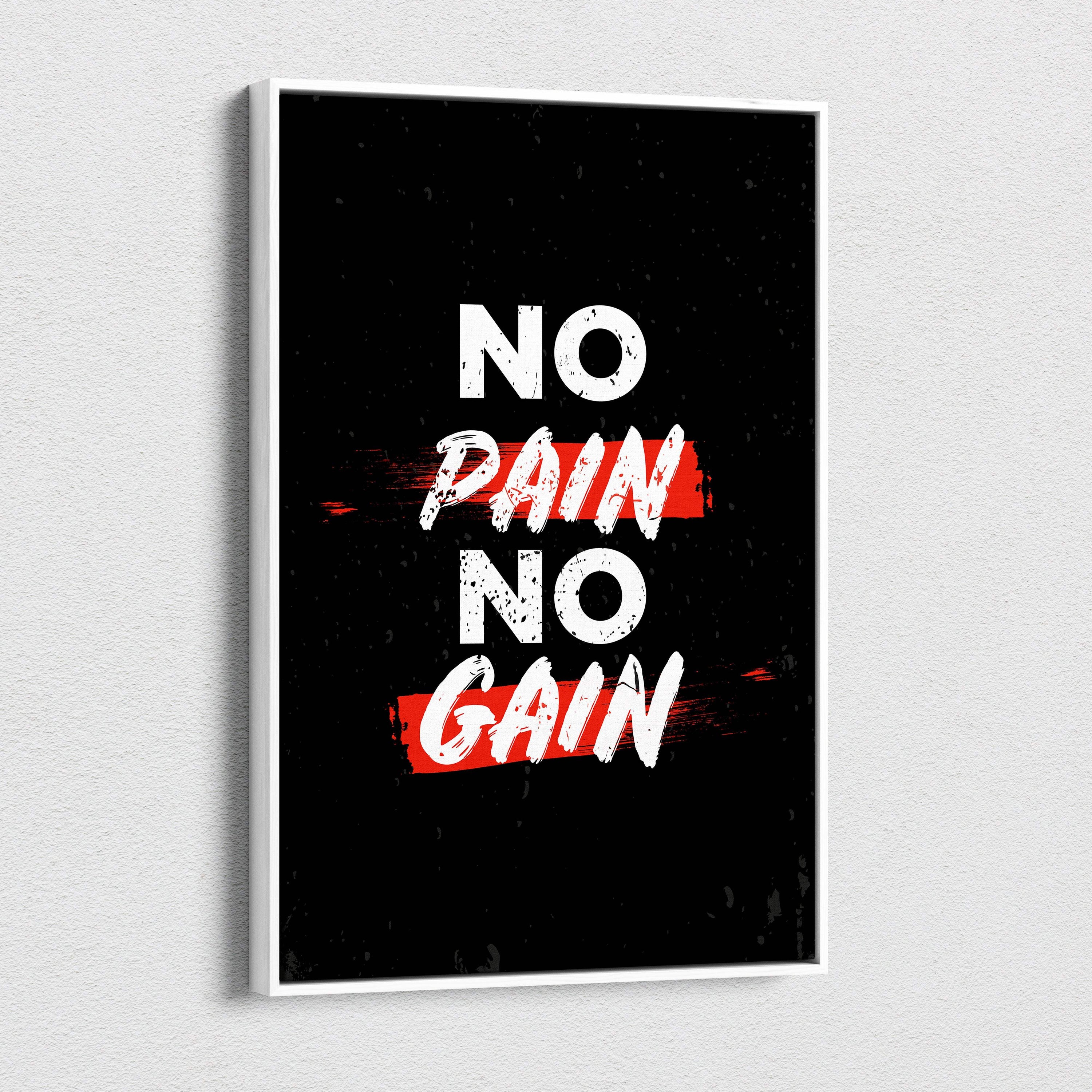 Black framed motivational wall art print with bold white and red no pain no gain text on textured black background