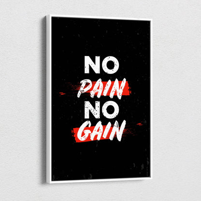 Black framed motivational wall art print with bold white and red no pain no gain text on textured black background