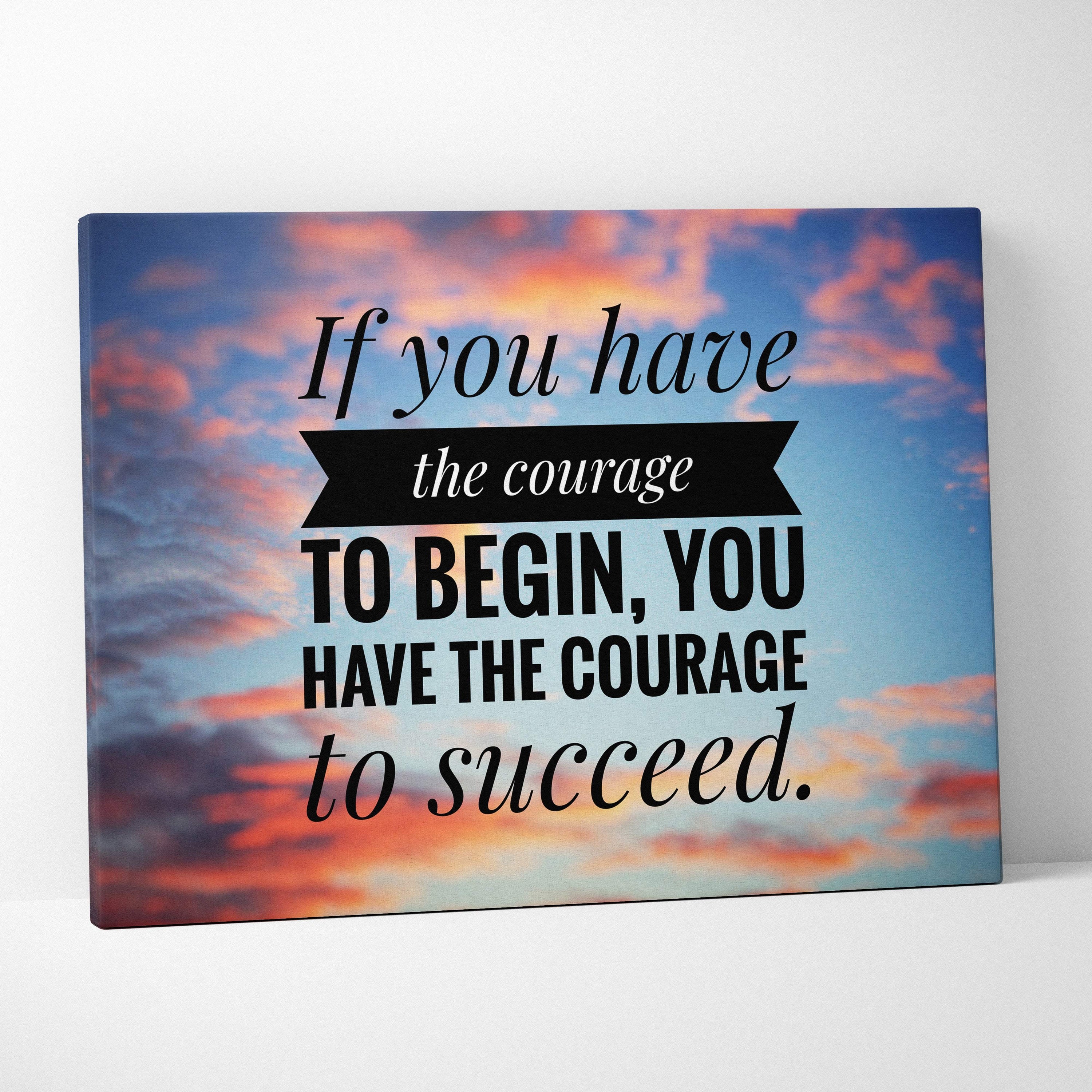 Motivational courage canvas wall art with pink and blue sunset and inspirational quote in black serif font on white background