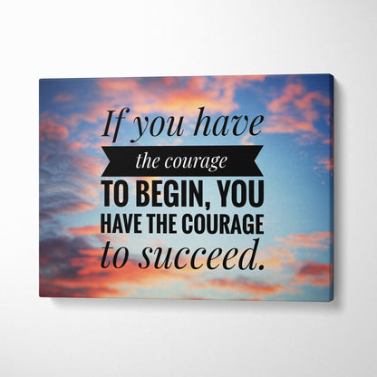 Motivational courage canvas wall art with inspirational quote on pink and blue sunset sky background for decor