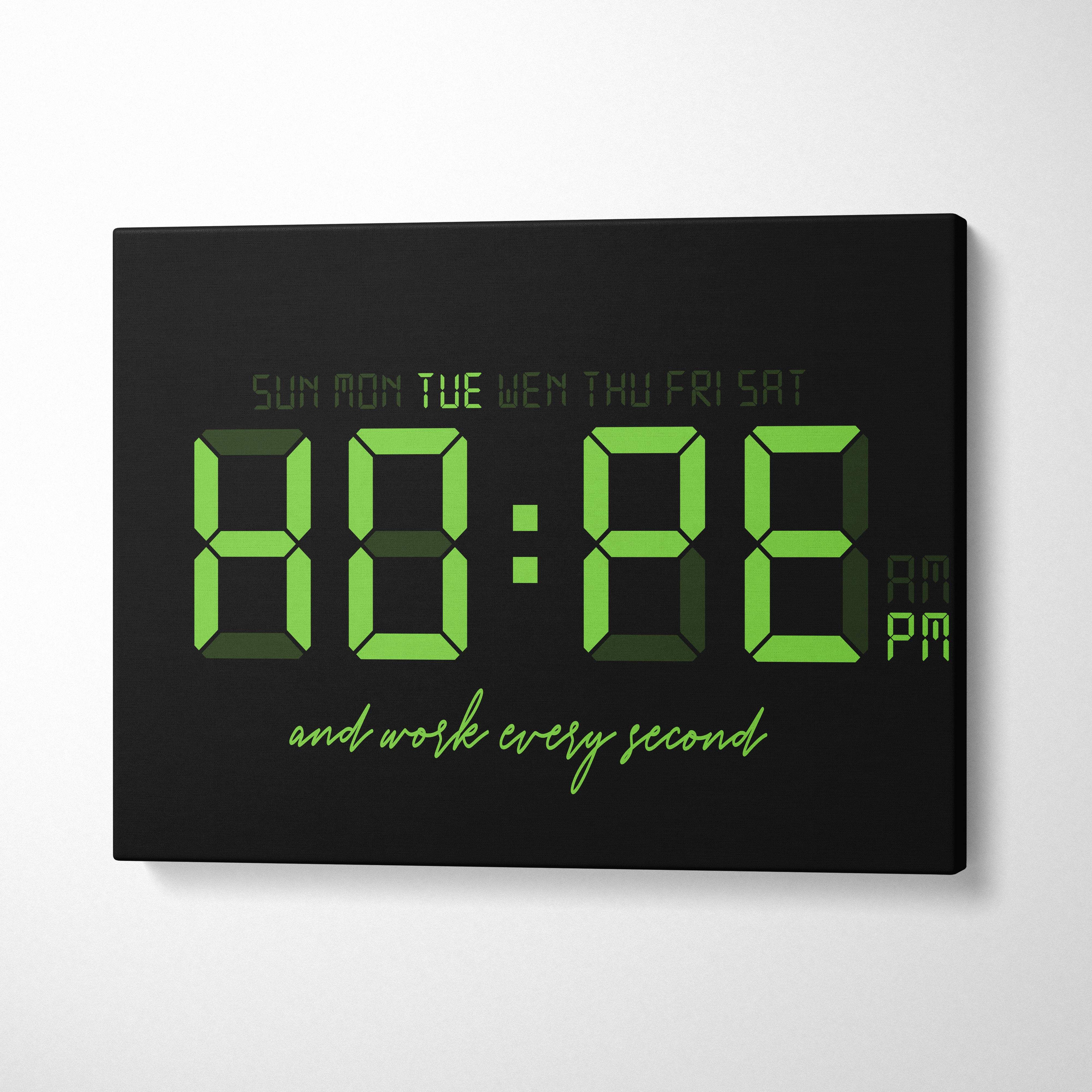Black digital wall clock with glowing green led numbers and cursive work every second quote for office decor