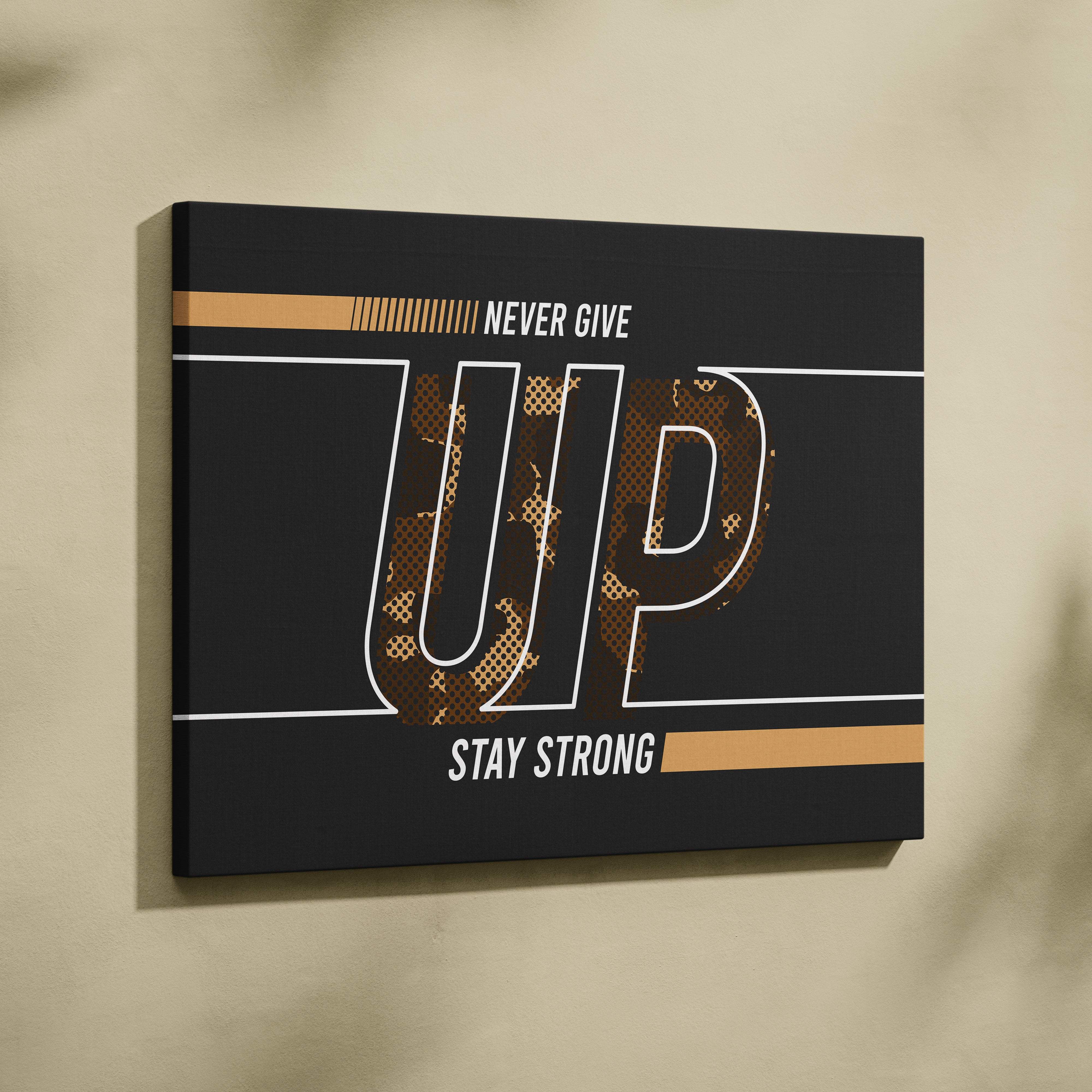 Black canvas wall art with bold white outlined letters and gold brown camouflage saying never give up stay strong for gym or office