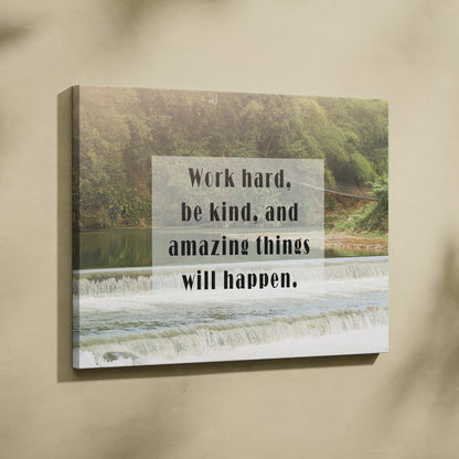 Inspirational work hard be kind canvas wall art with serene river and waterfall nature scene for living room or office decor