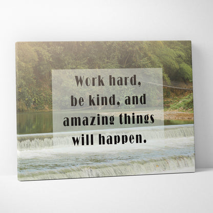 Inspirational work hard be kind canvas wall art with serene river scene and motivational quote for living room office or bedroom
