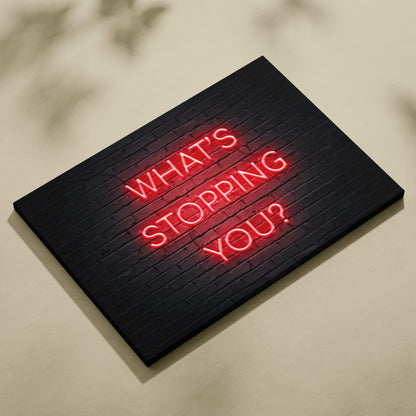 Red neon what’s stopping you wall art print on black brick canvas motivational quote for office gym or bedroom decor
