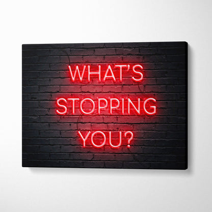 Red neon sign canvas wall art with what’s stopping you motivational quote on black brick wall for office gym or bedroom