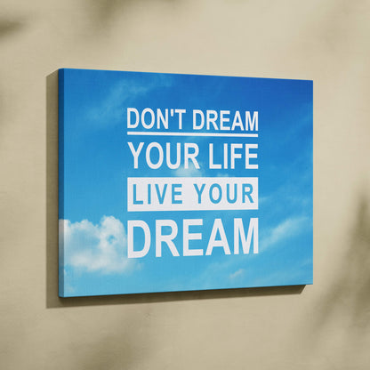 Blue canvas wall art with motivational live your dream quote in white and light blue on sky background for office bedroom or living room