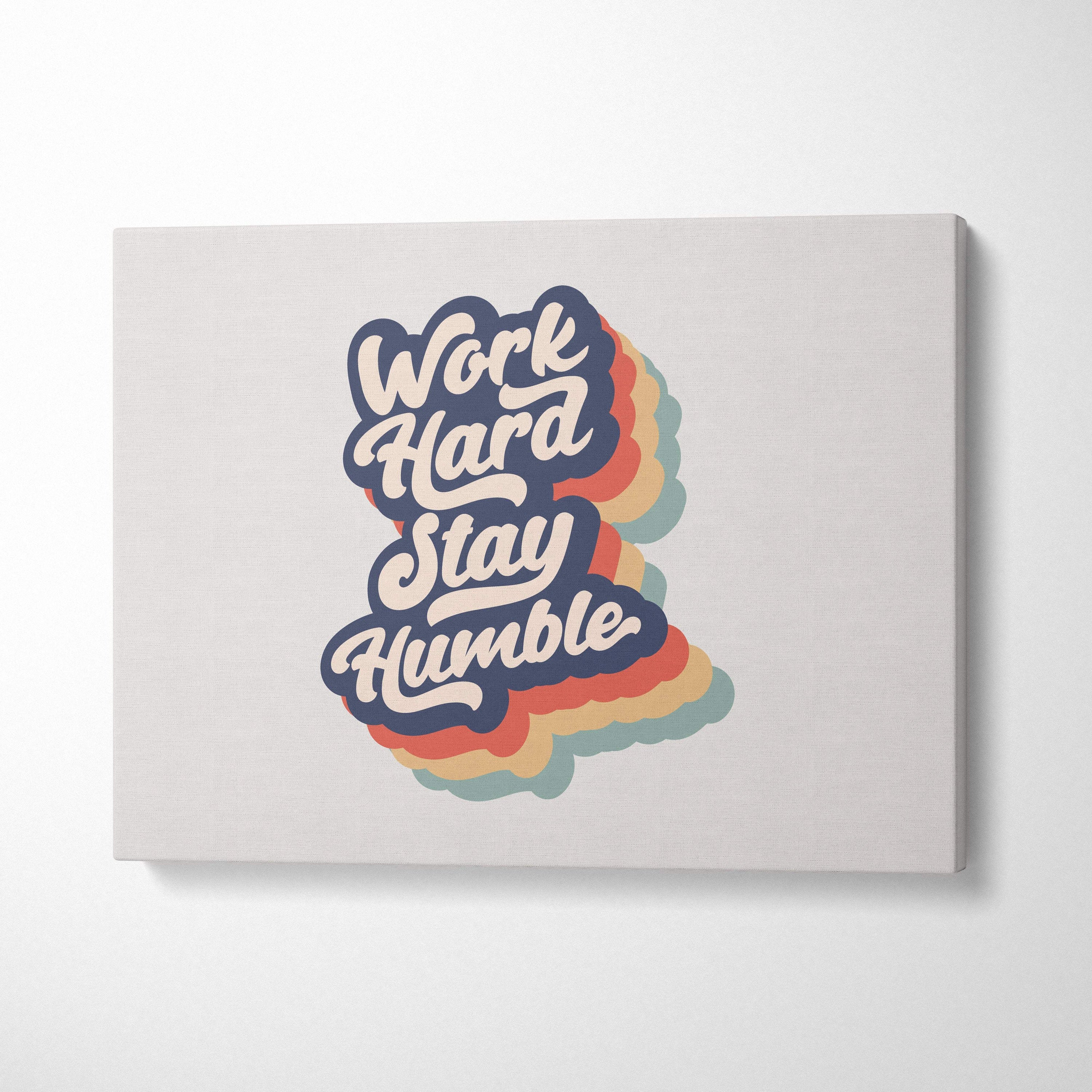 Beige canvas print with retro rainbow outlined work hard stay humble typography for office gym or bedroom decor