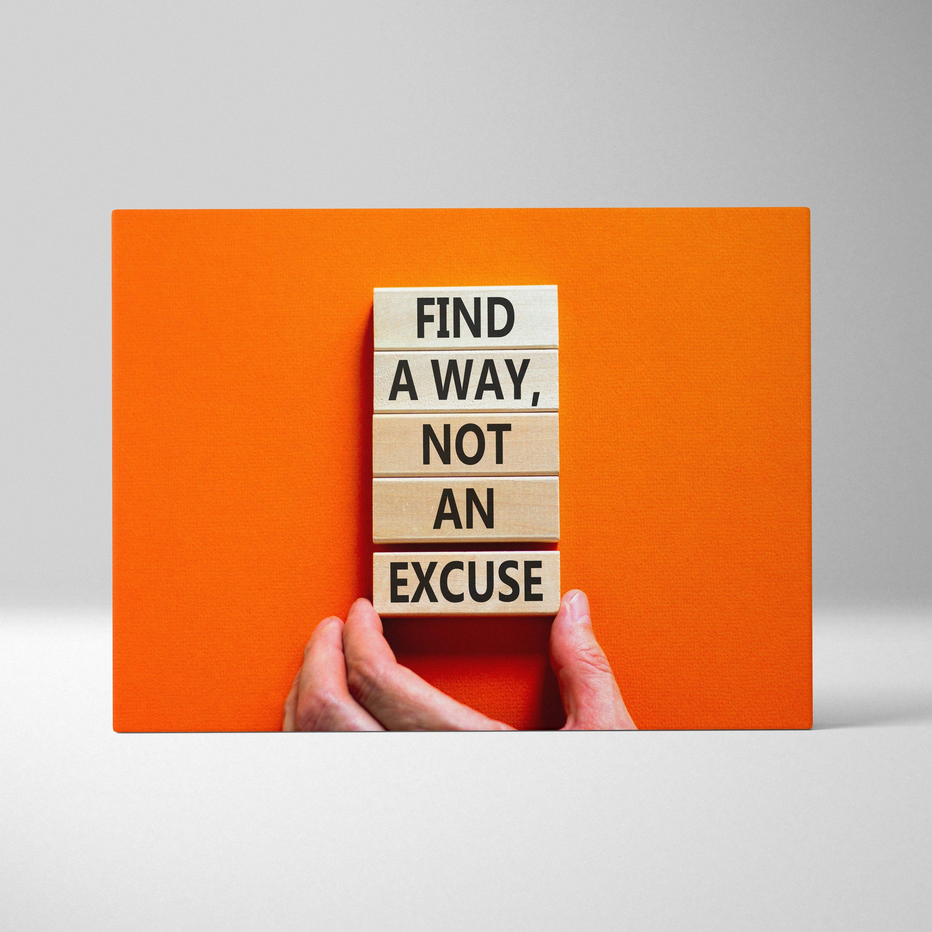 Find a way not an excuse motivational wall art print with light wooden blocks and black text on vibrant orange background