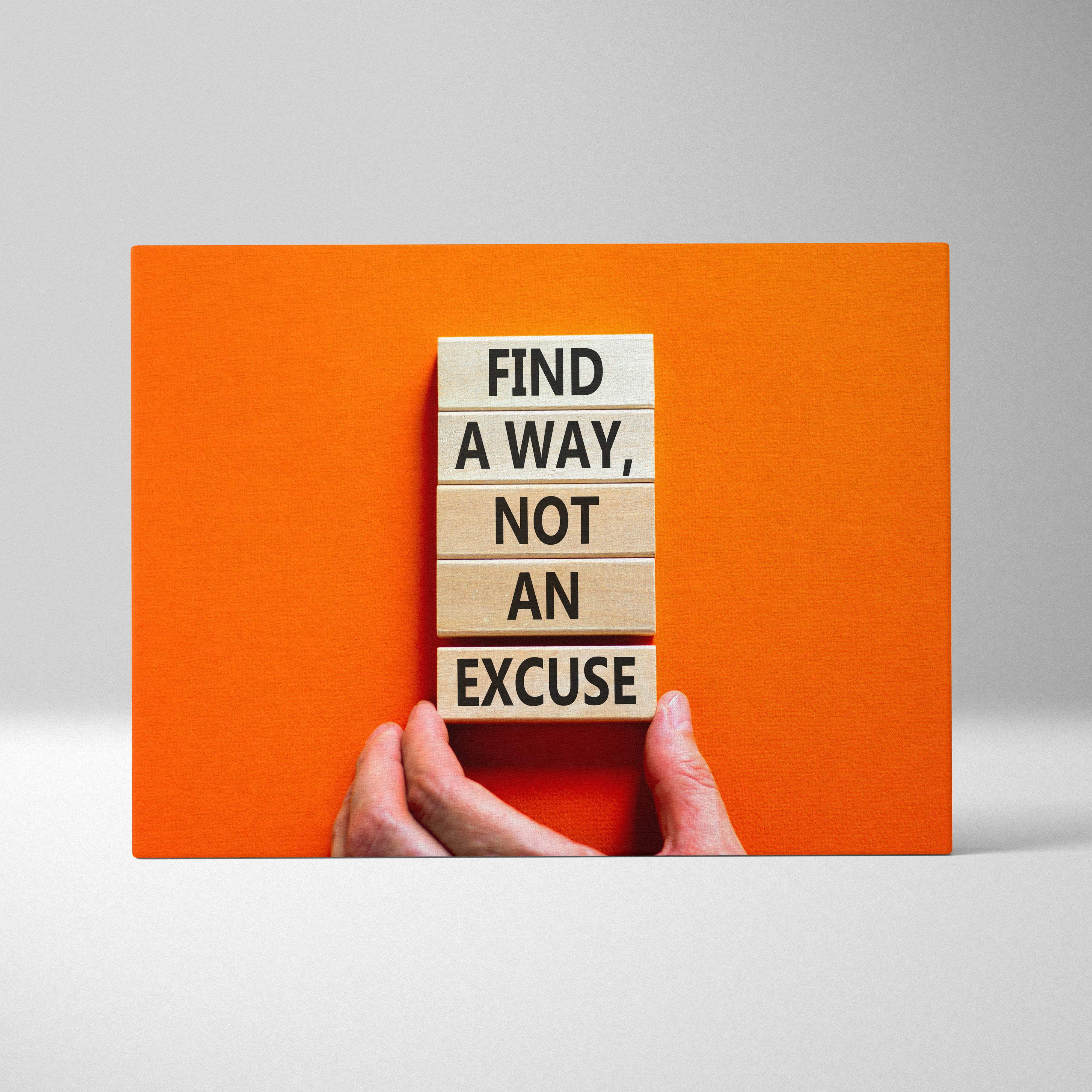 Find a way not an excuse motivational wall art print with light wooden blocks and black text on vibrant orange background
